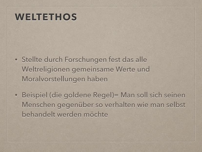 PROJEKT WELTETHOS INHALTSVERZEICHNIS
.
●
●
• Weltethos
●
Definition
●
Hans Küngs
Projekt Weltethos
Hans Küngs Thesen
Erklärung zum Weltethos