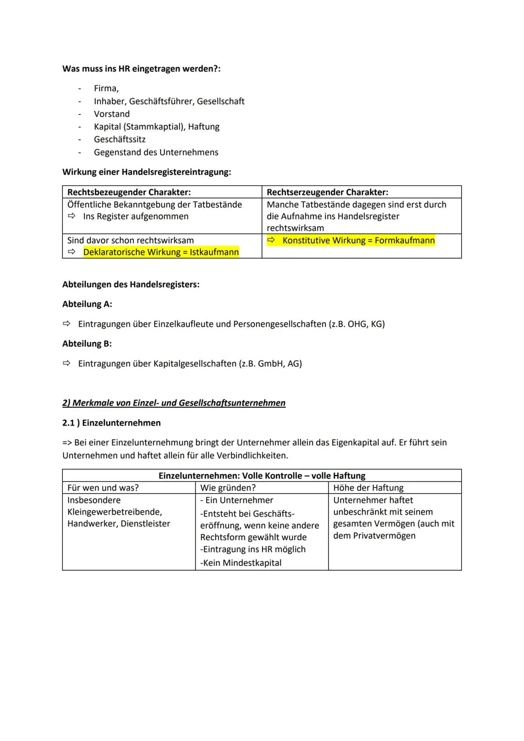 B) Rechtliche Rahmenbedingungen und Rechtsformen der Unternehmung
=> Zusammenfassung
1) Handelsrechtliche Grundlagen der Unternehmung: (Kauf