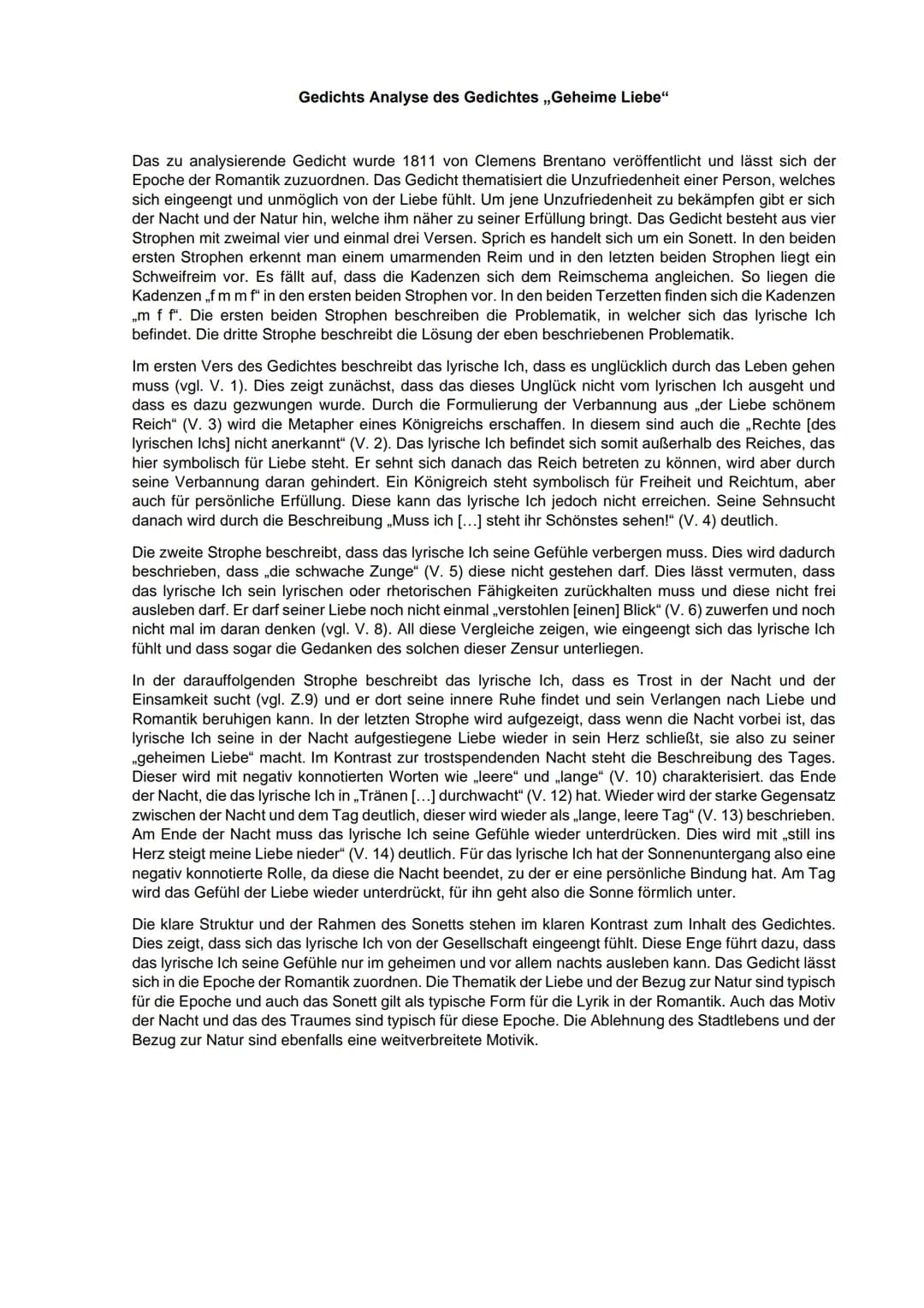 Gedichts Analyse des Gedichtes ,,Geheime Liebe"
Das zu analysierende Gedicht wurde 1811 von Clemens Brentano veröffentlicht und lässt sich d