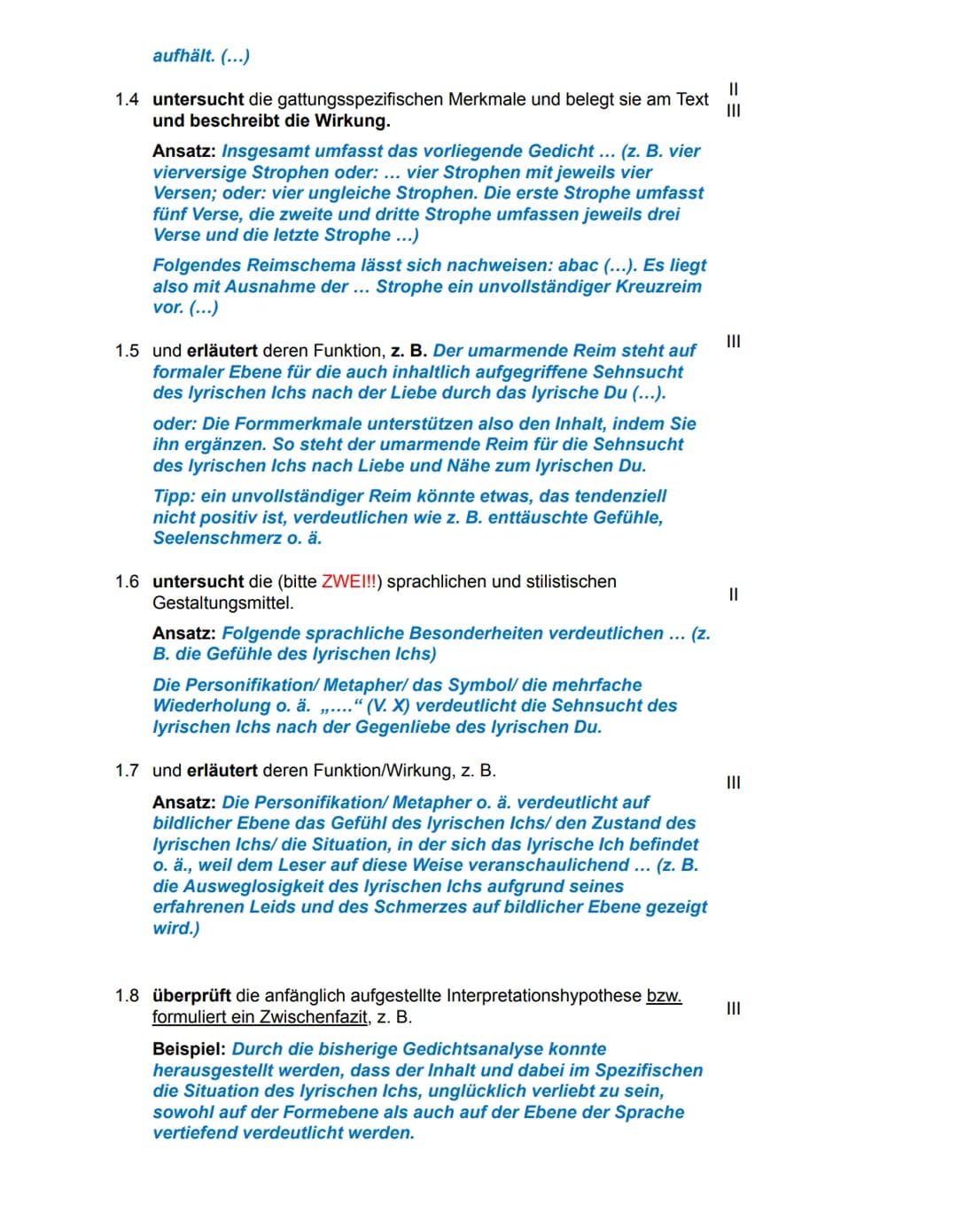 aufhält. (...)
1.4 untersucht die gattungsspezifischen Merkmale und belegt sie am Text
und beschreibt die Wirkung.
Ansatz: Insgesamt umfasst
