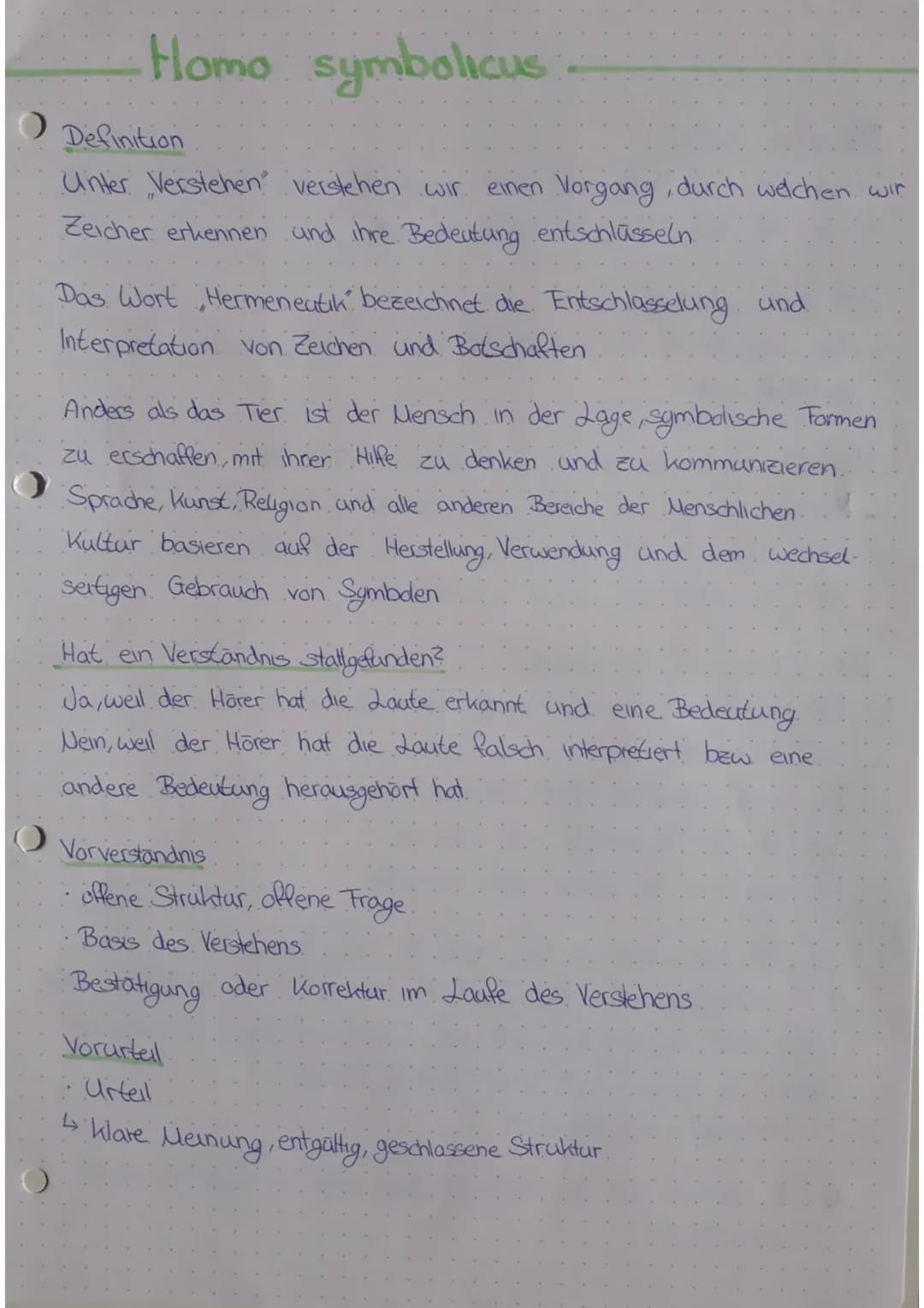 Homo symbolicus
O Definition
Unter „Verstehen verstehen wir einen Vorgang, durch welchen wir
Zeicher erkennen und ihre Bedeutung entschlüsse