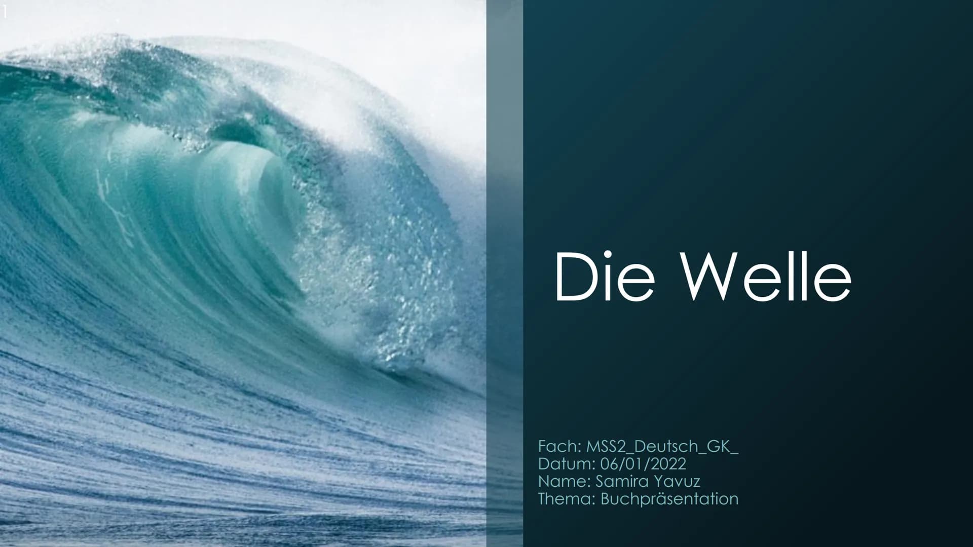 Die Welle
Fach: MSS2_Deutsch_GK_
Datum: 06/01/2022
Name: Samira Yavuz
Thema: Buchpräsentation 1.
2.
Autor
Zum Buch
3. Thema
Inhaltsverzeichn
