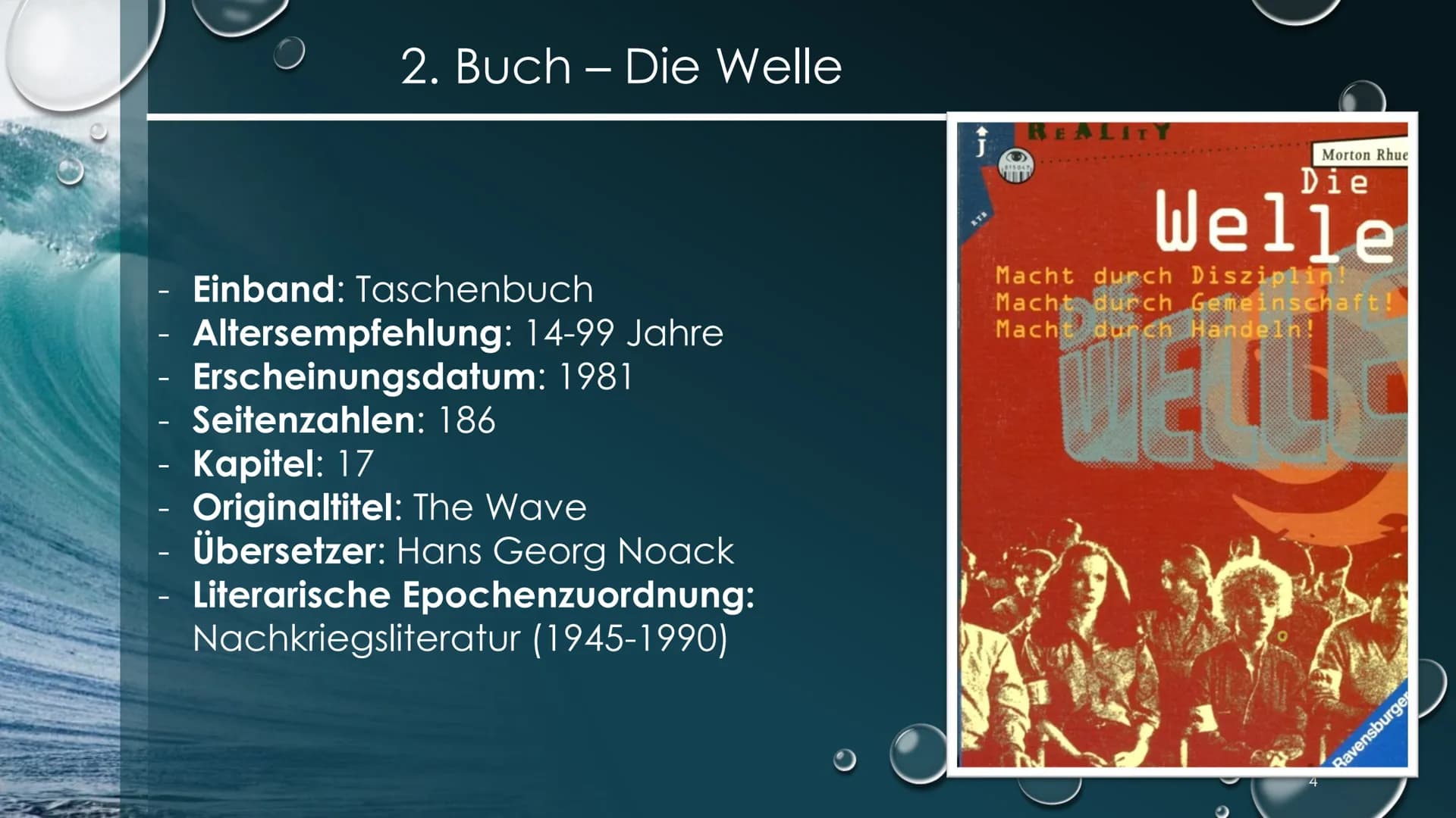 Die Welle
Fach: MSS2_Deutsch_GK_
Datum: 06/01/2022
Name: Samira Yavuz
Thema: Buchpräsentation 1.
2.
Autor
Zum Buch
3. Thema
Inhaltsverzeichn