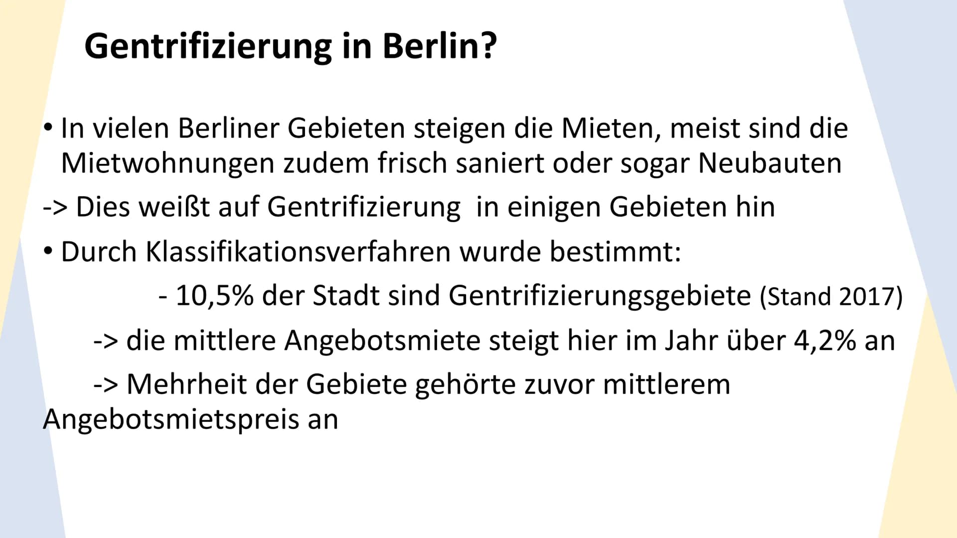 Gentrifizierung
Raum Berlin
— THEMEN
Begriffsdefinition & Hintergrund
Prozess der Gentrifizierung
Gentrifizierung im Raum Berlin
Maßnahmen W