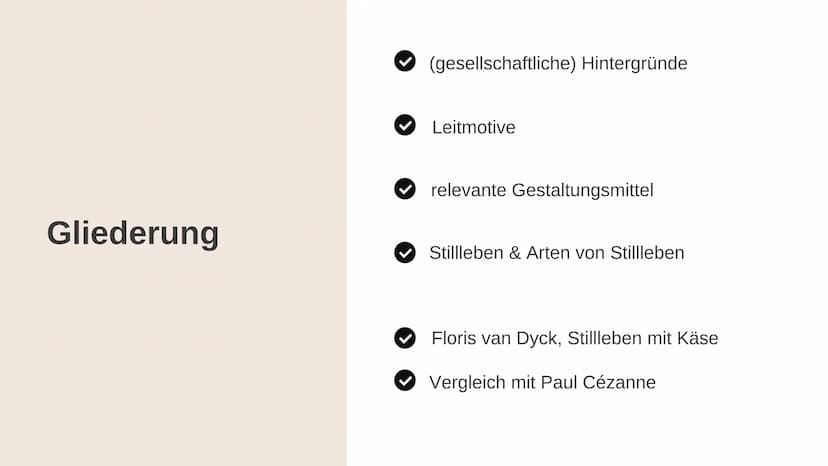 Stillleben
des
Barock Gliederung
(gesellschaftliche) Hintergründe
Leitmotive
relevante Gestaltungsmittel
Stillleben & Arten von Stillleben
F