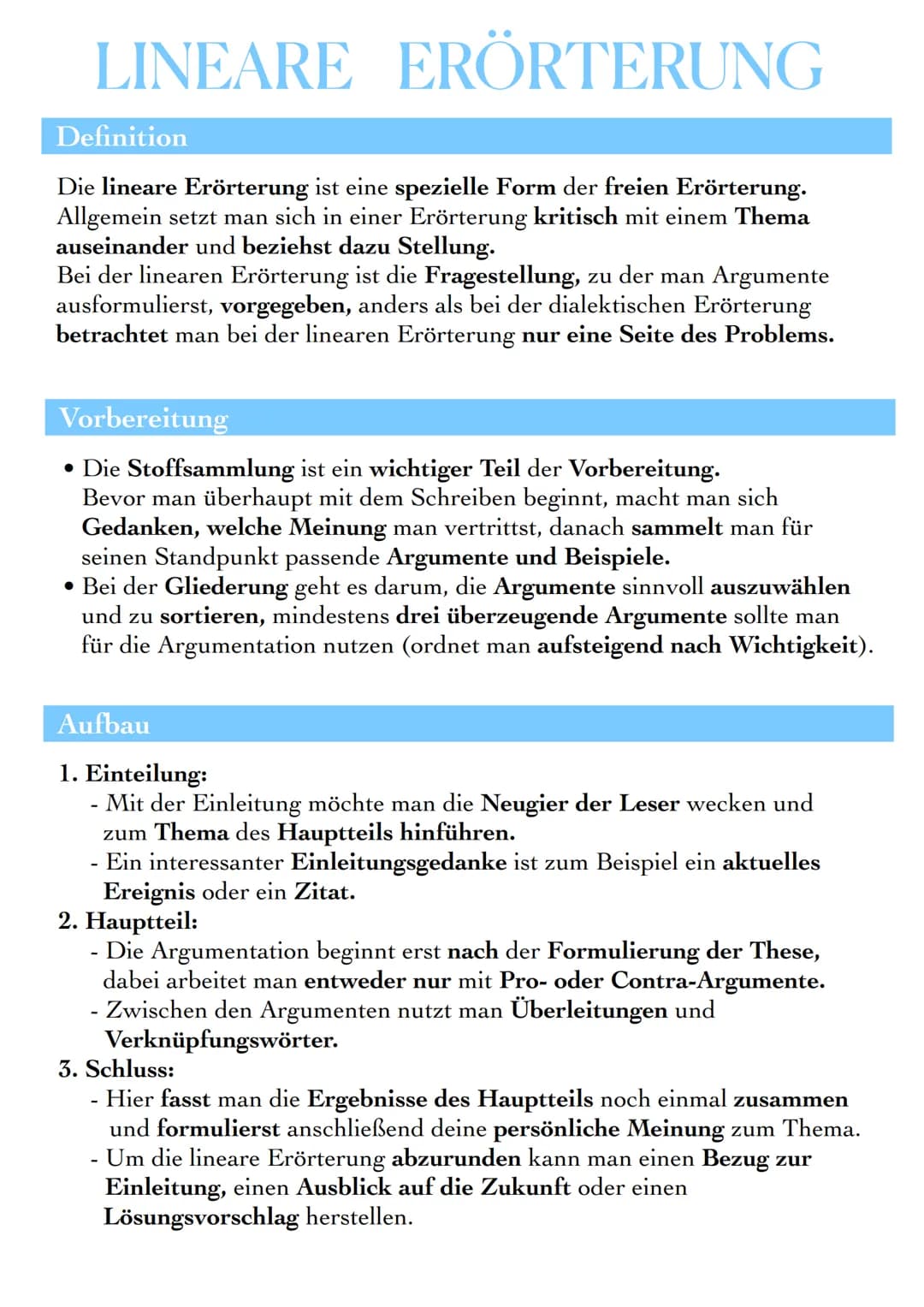 LINEARE ERÖRTERUNG
Definition
Die lineare Erörterung ist eine spezielle Form der freien Erörterung.
Allgemein setzt man sich in einer Erörte