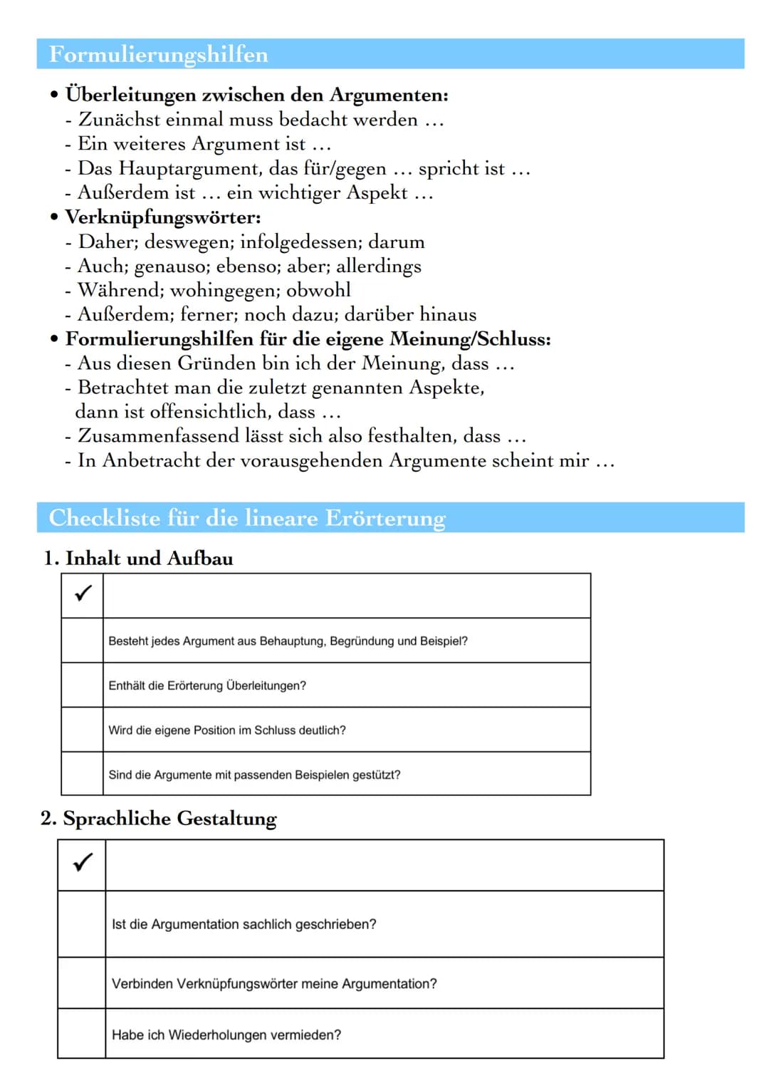 LINEARE ERÖRTERUNG
Definition
Die lineare Erörterung ist eine spezielle Form der freien Erörterung.
Allgemein setzt man sich in einer Erörte