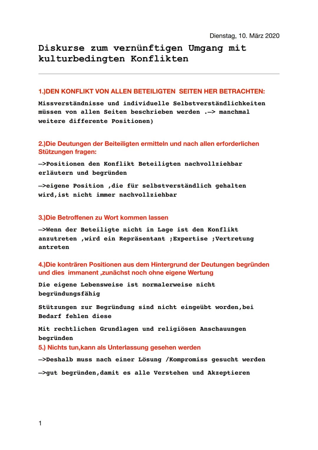 Dienstag, 10. März 2020
Diskurse zum vernünftigen Umgang mit
kulturbedingten Konflikten
1.)DEN KONFLIKT VON ALLEN BETEILIGTEN SEITEN HER BET