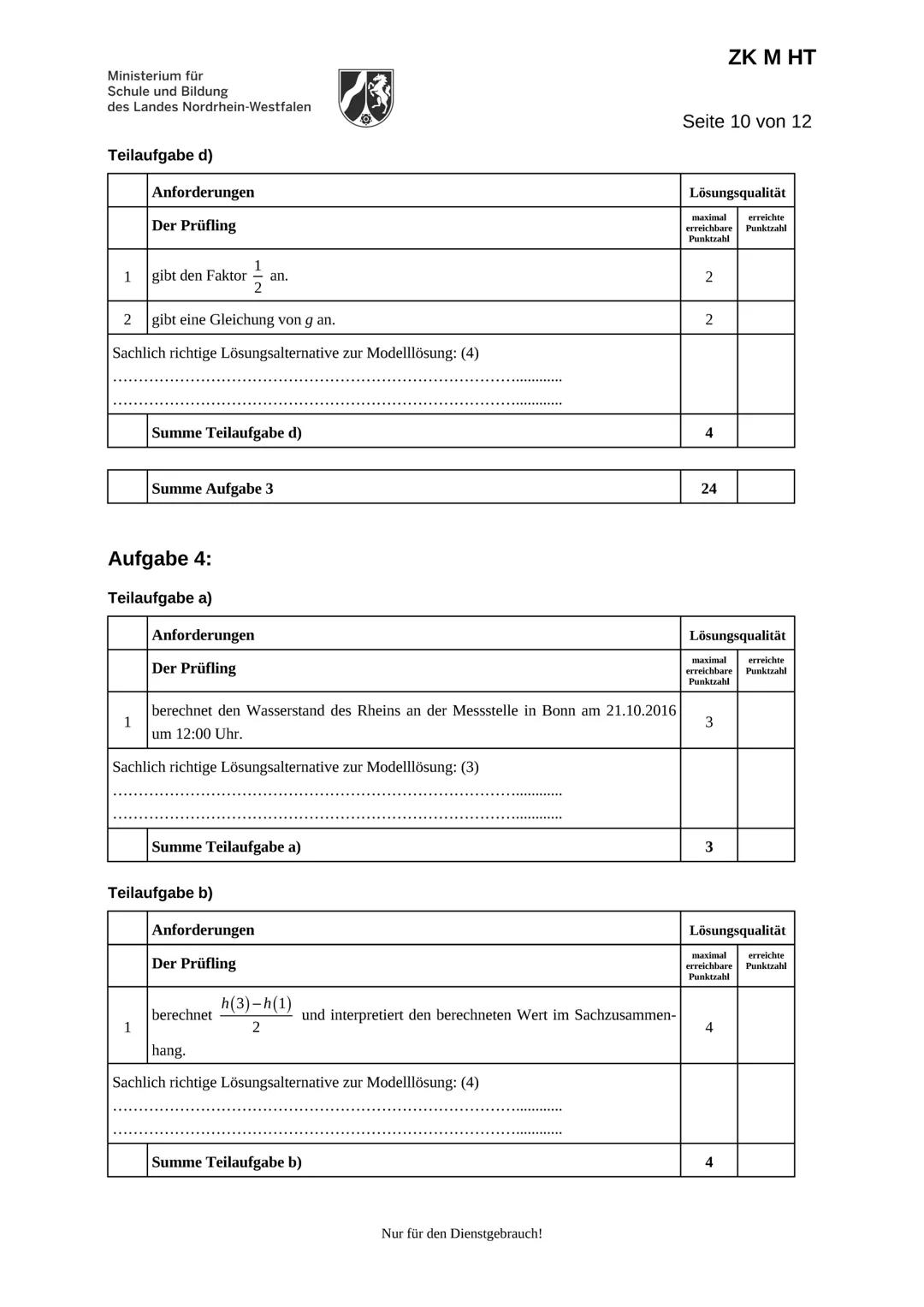 Ministerium für
Schule und Bildung
des Landes Nordrhein-Westfalen
Name:
Zentrale Klausur am Ende der Einführungsphase
2018
Mathematik
Prüfun