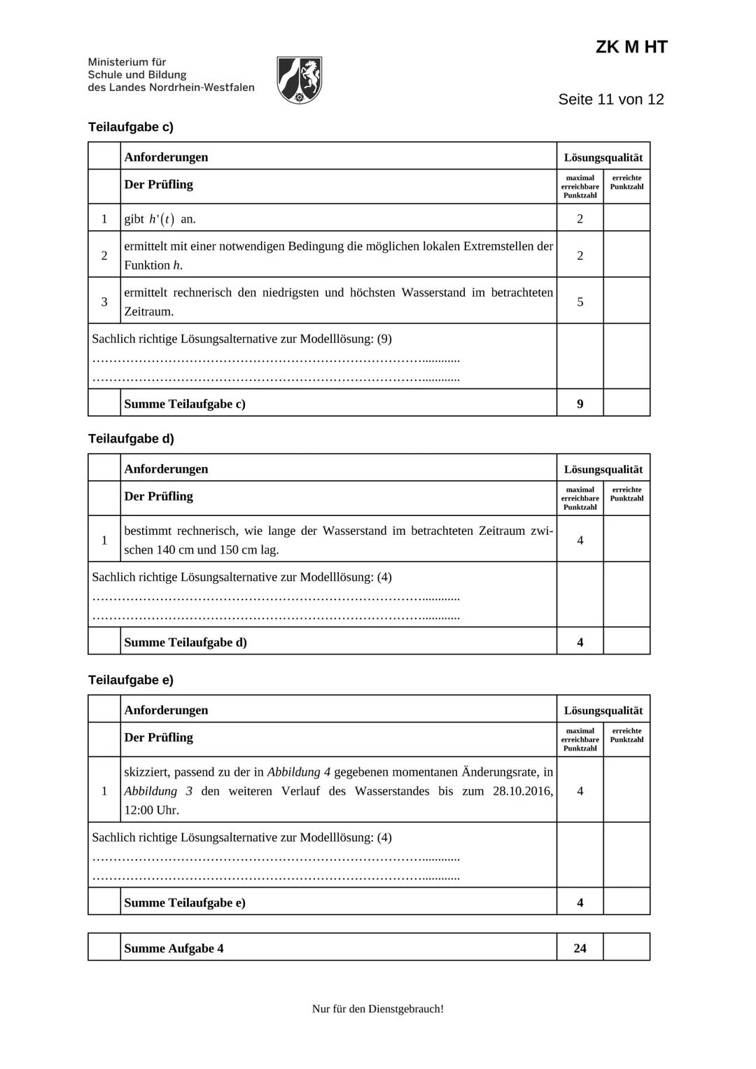 Ministerium für
Schule und Bildung
des Landes Nordrhein-Westfalen
Name:
Zentrale Klausur am Ende der Einführungsphase
2018
Mathematik
Prüfun