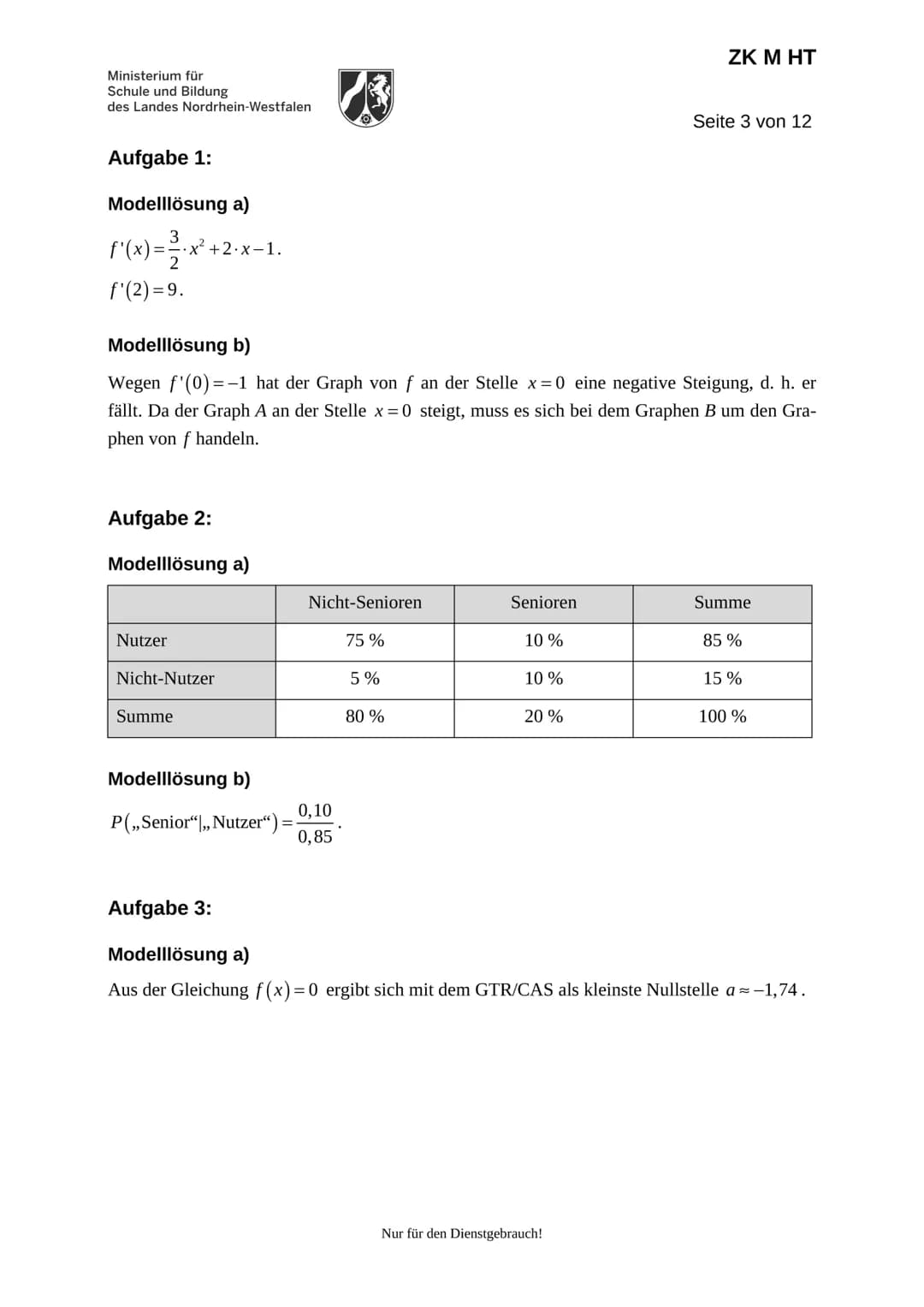 Ministerium für
Schule und Bildung
des Landes Nordrhein-Westfalen
Name:
Zentrale Klausur am Ende der Einführungsphase
2018
Mathematik
Prüfun