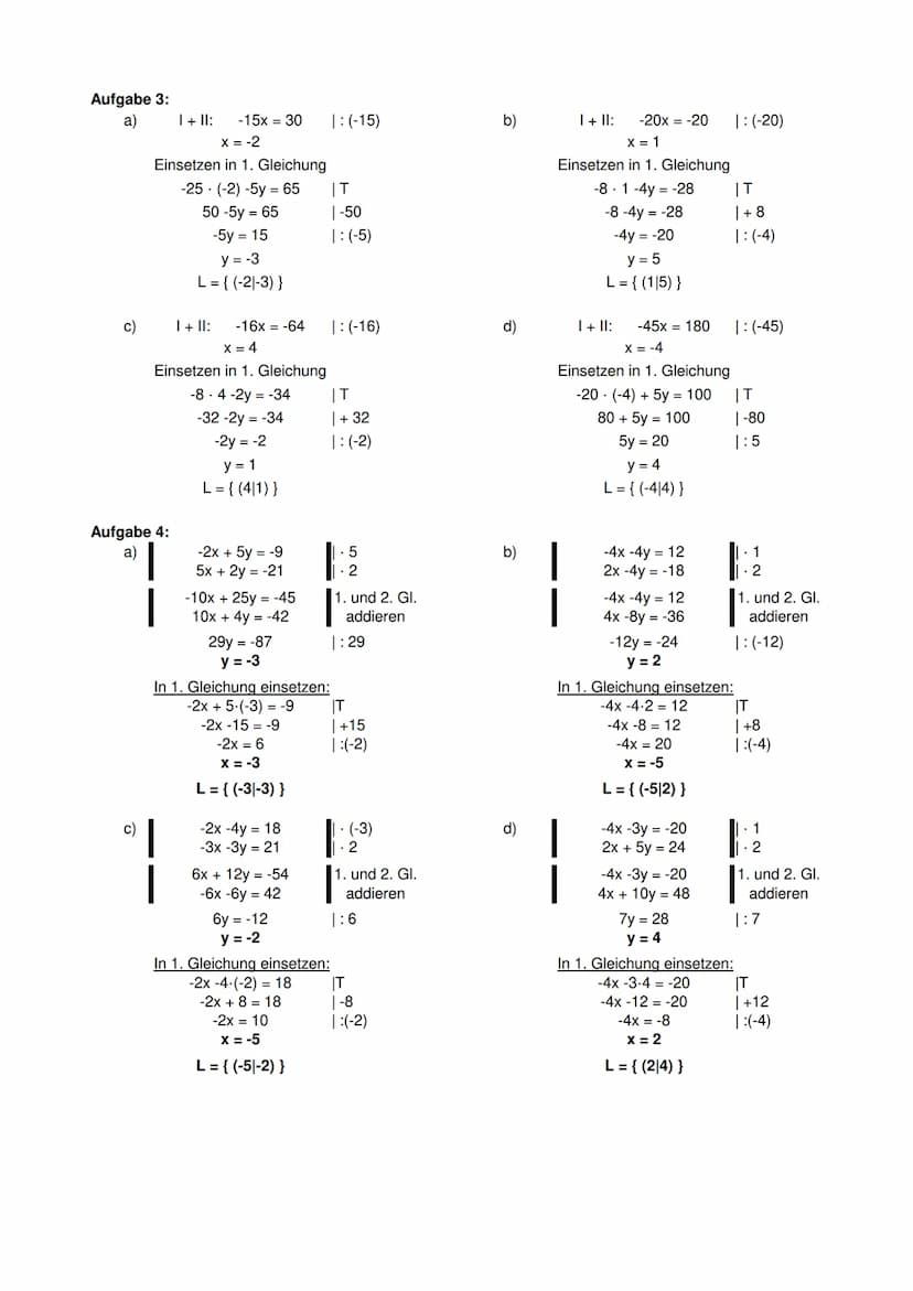 Aufgabe 1: Löse mit dem Gleichsetzungsverfahren
1
y = -5x -21
y = -3x -11
a)
c)
y = -4x-14
y = -2x -6
Aufgabe 2: Löse mit dem
-5y-20x = -30
