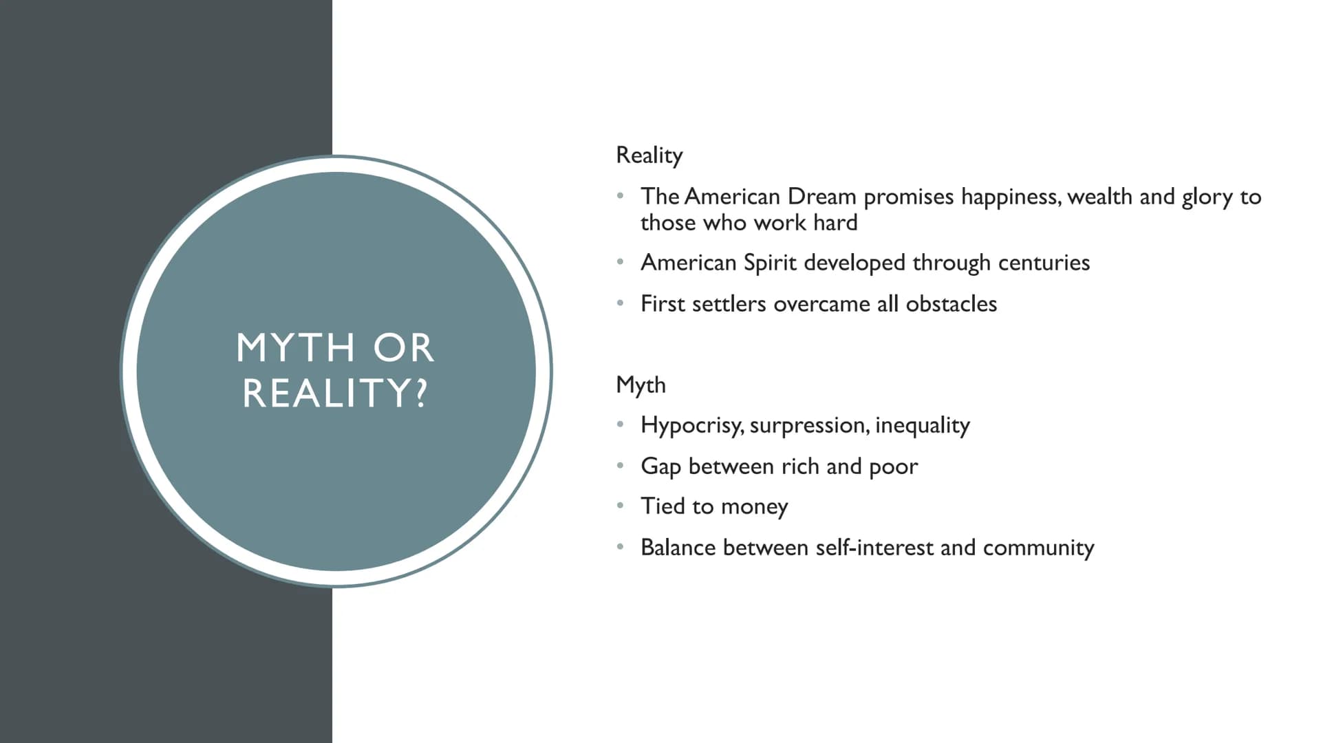 THE AMERICAN DREAM ●
`The American Dream'
American Values
History of the American Dream
Criticism
Examples
• Myth or Reality?
●
●
●
STRUCTUR