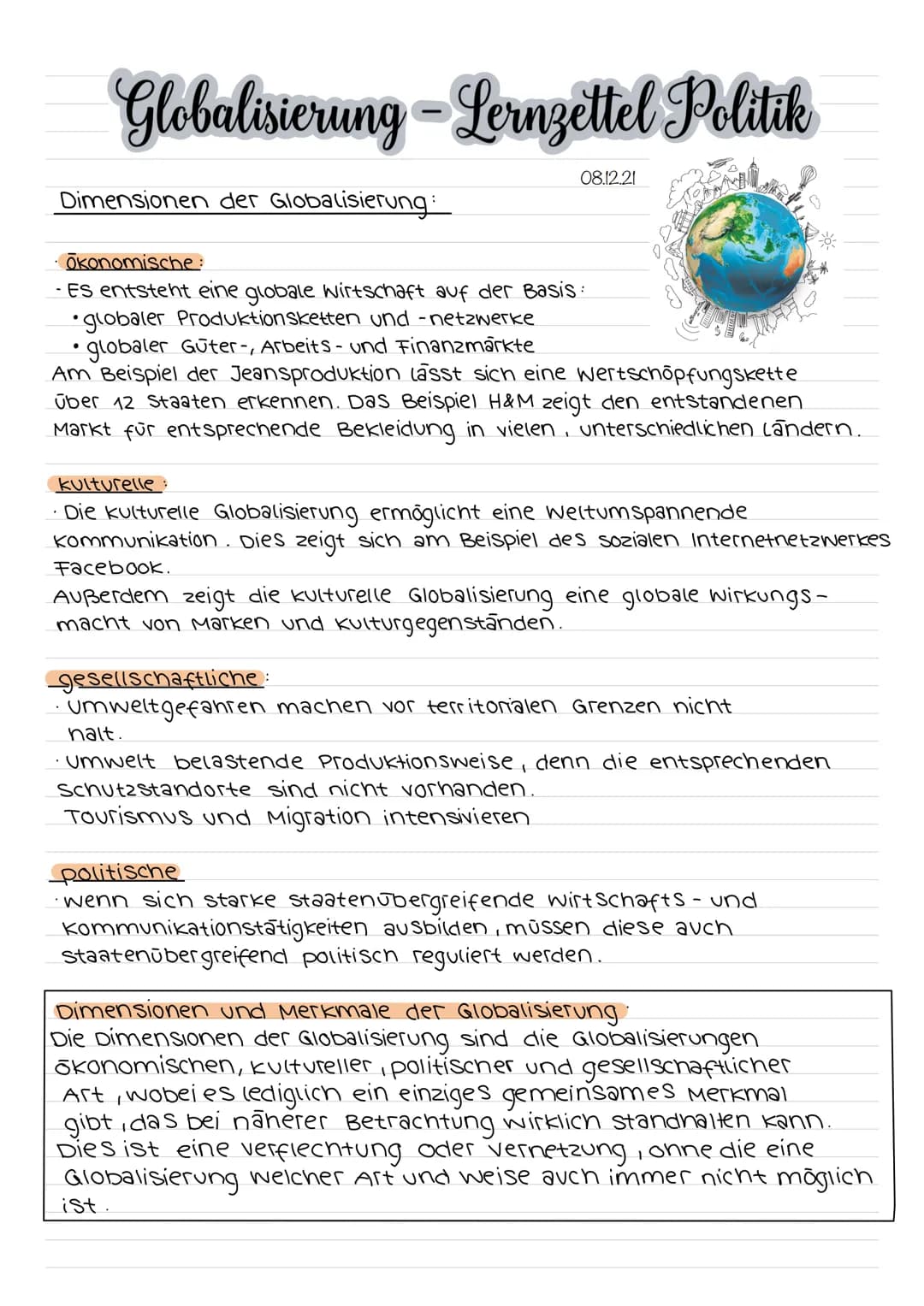 Globalisierung - Lernzettel Politik
Dimensionen der Globalisierung:
Ōkonomische:
- Es entsteht eine globale Wirtschaft auf der Basis:
• glob