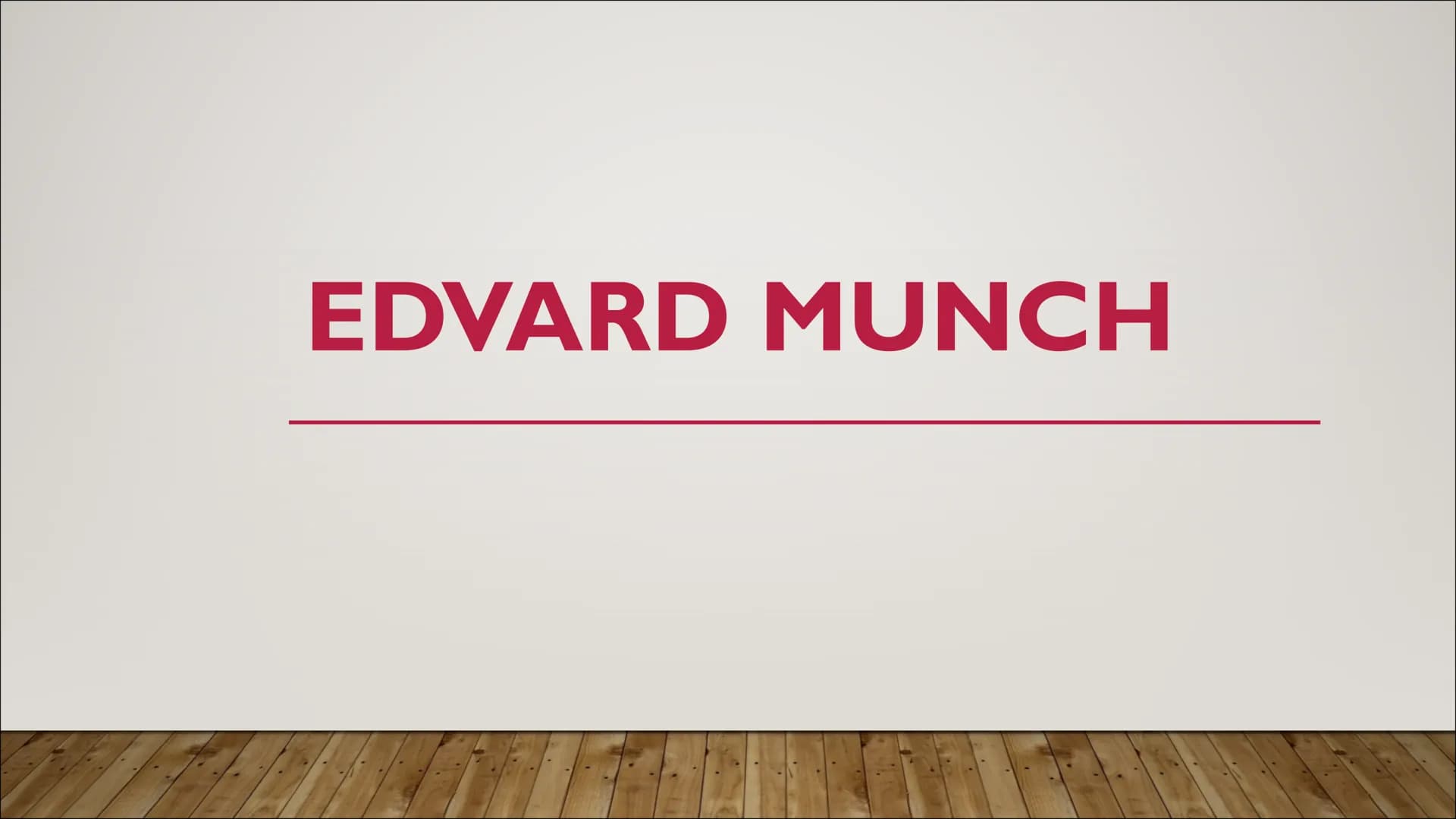 EDVARD MUNCH BIOGRAFIE
●
Geburt: 12. Dezember 1863 in Loten, Norwegen
Schwere Kindheit durch Tod seiner Schwester und seiner Mutter
1879 Ing