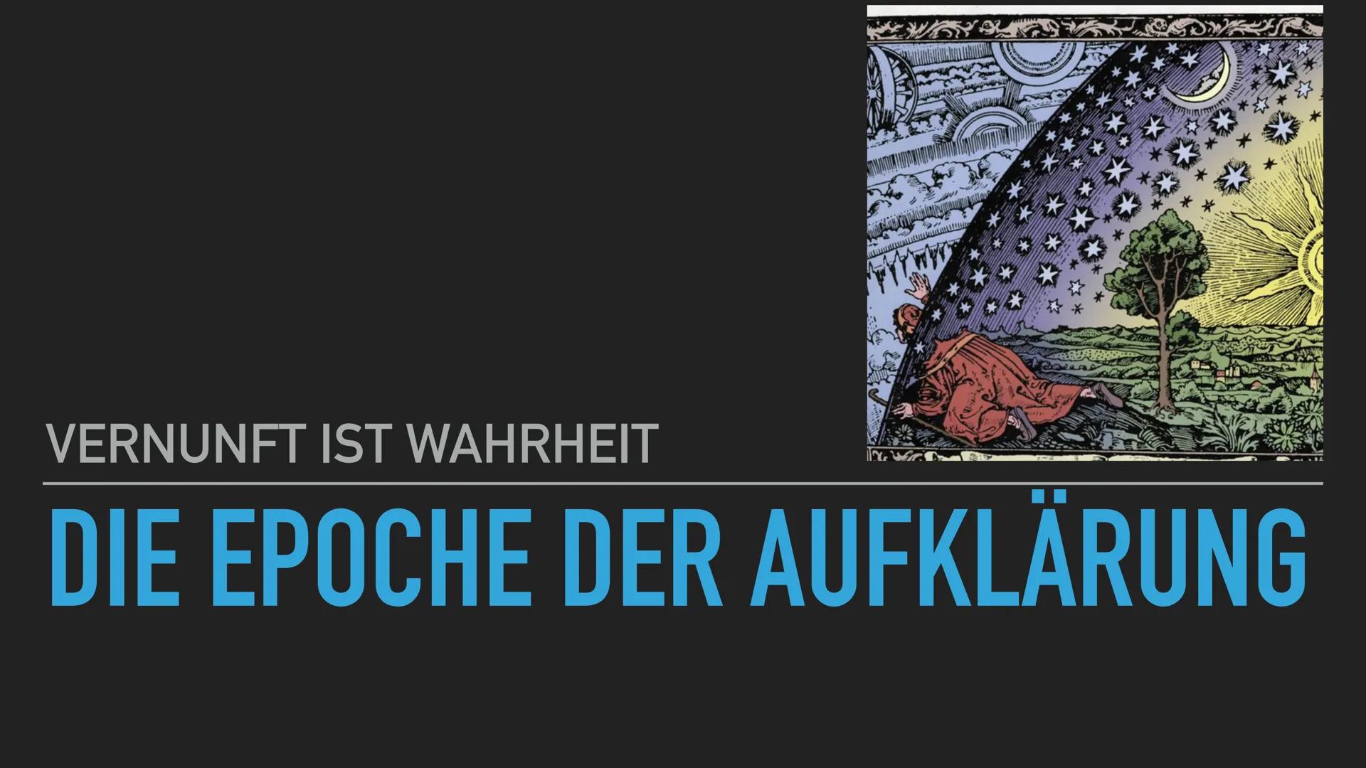 OSE
VERNUNFT IST WAHRHEIT
DIE EPOCHE DER AUFKLÄRUNG INHALTSANGABE
1. Aufklärung Allgemein
2. Historischer Kontext
3. Philosophischer Hinterg