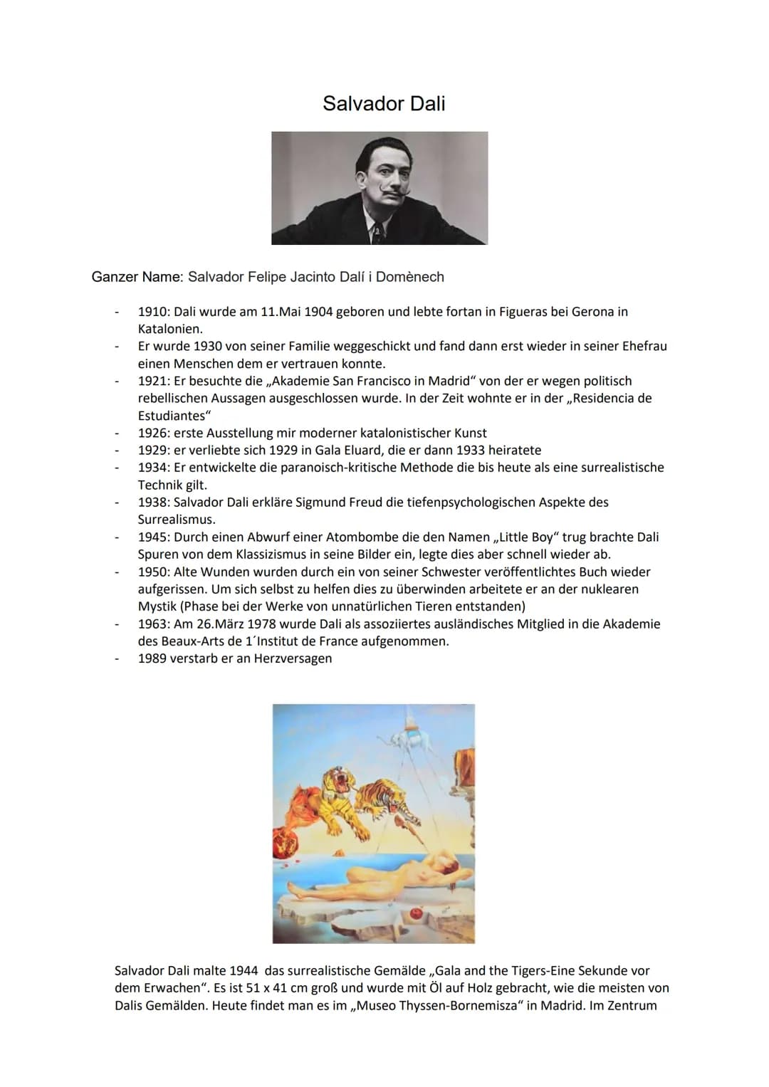 Salvador Dali
Ganzer Name: Salvador Felipe Jacinto Dalí i Domènech
1910: Dali wurde am 11.Mai 1904 geboren und lebte fortan in Figueras bei 