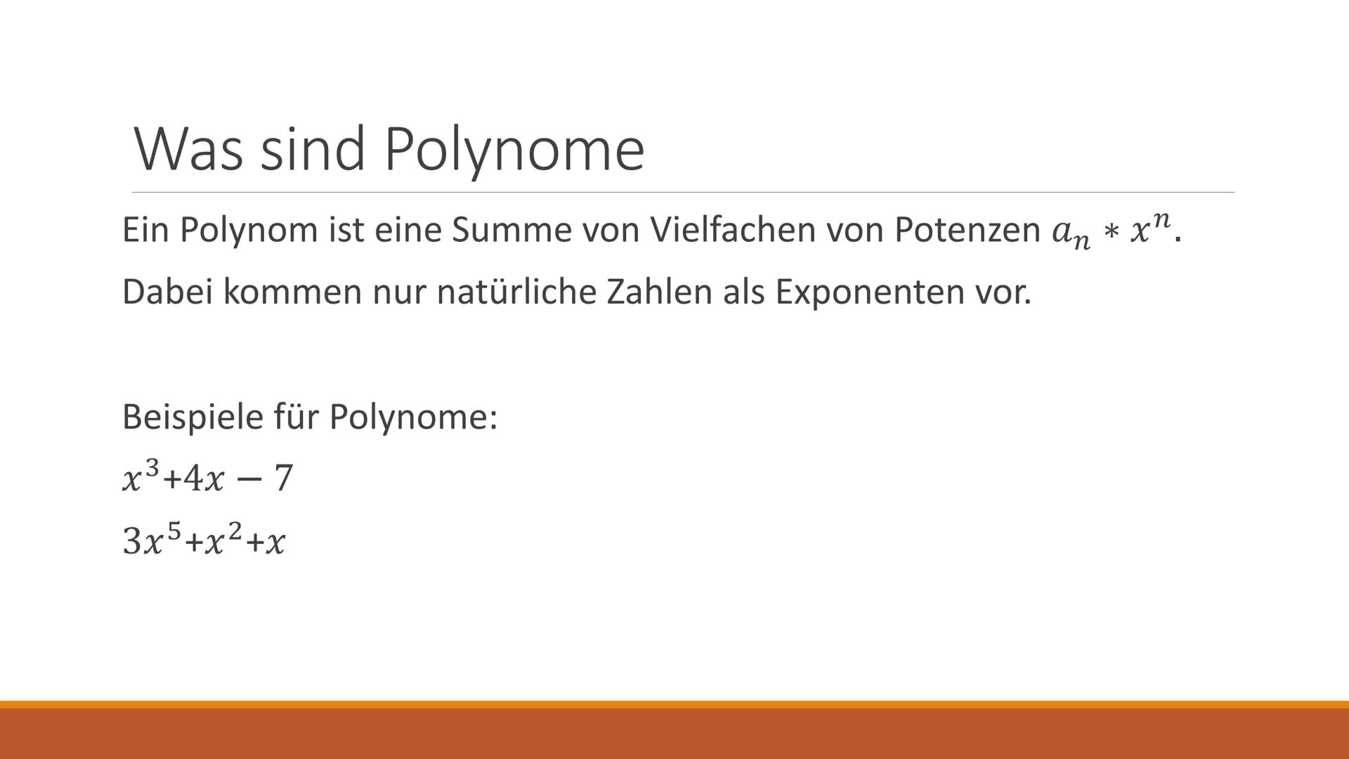 Polynomdivision
GFSMATHE
(x³-2x + 1): (x² + 1) =
? Gliederung
1) Was sind Polynome
2)Polynomdivision
3) Gemeinsames Beispiel
4)Aufgaben Was 