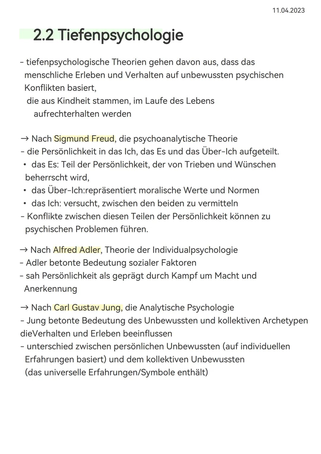 2.2 Tiefenpsychologie
- tiefenpsychologische Theorien gehen davon aus, dass das
menschliche Erleben und Verhalten auf unbewussten psychische
