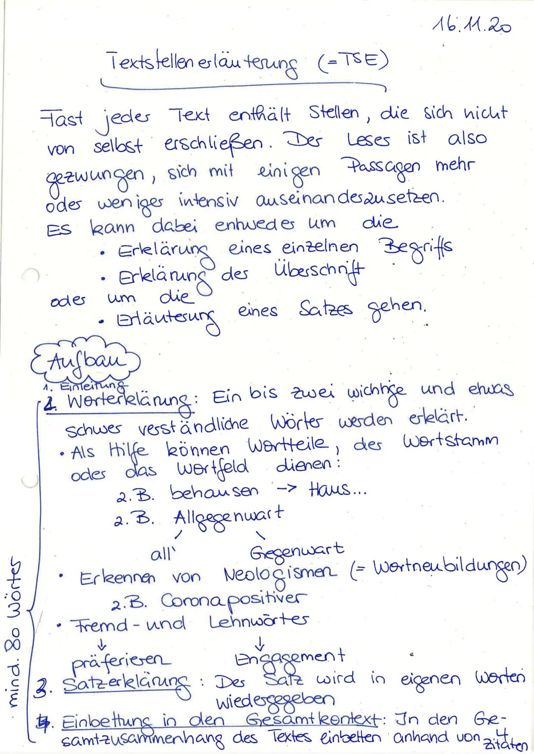 mind. 80 Wörter
Textstellen erläuterung (=TSE)
Fast jeder Text enthält Stellen, die sich nicht
von selbst erschließen. Der
Leses ist also
ge