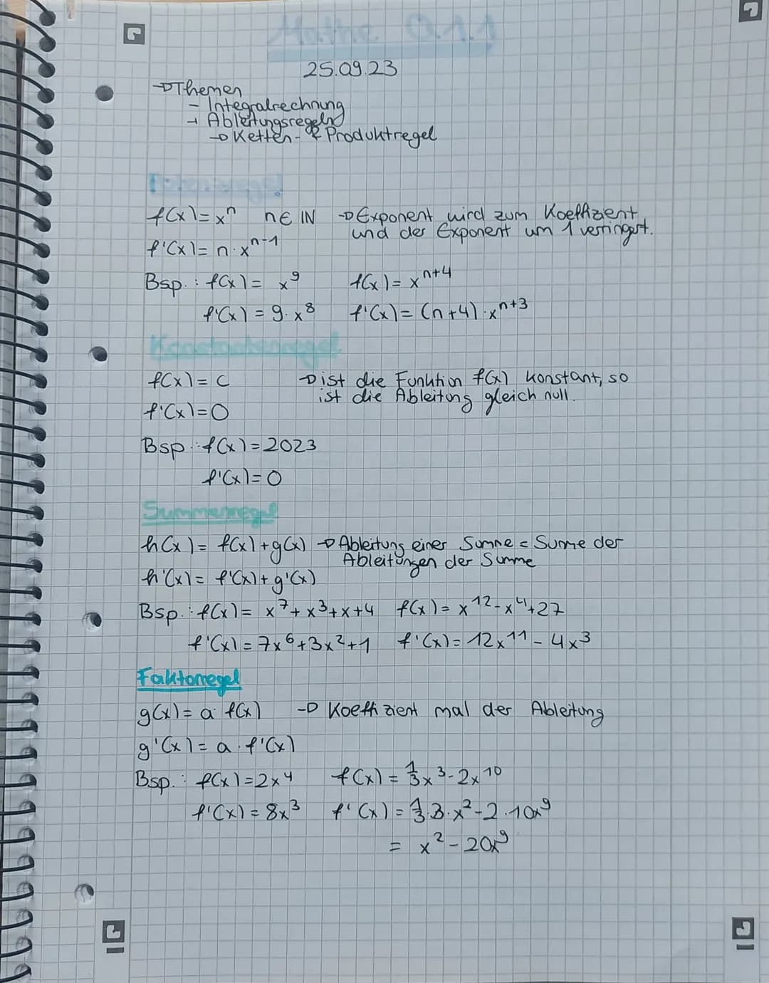 e
Themen
f(x1=x^
f'(x1= nx^-1
Bsp.
- Ketten- & Produktregel
f(x) = C
f'(x)=0
25.09.23
ne IN -DExponent wird zum Koeffizient
und der Exponent