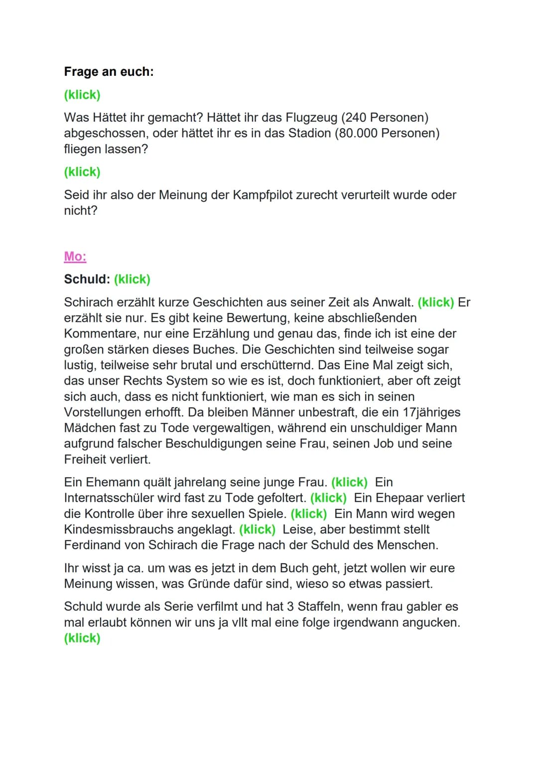 Angie:
Der Spiegel nannte Ferdinand von Schirach einen »großartigen
Erzähler«<, die New York Times einen »außergewöhnlichen Stilisten<<,
der