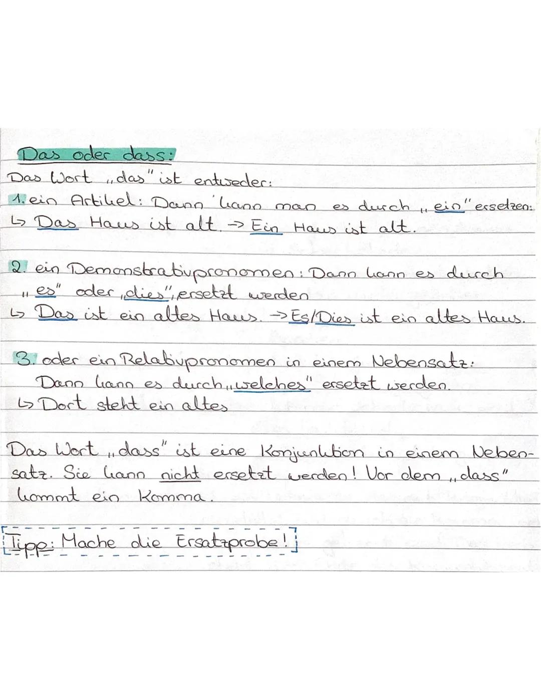 Das oder dass:
Das Wort, das" ist entweder:
1. ein Artikel: Dann kann man
↳ Das Haus ist alt. → Ein Haus ist alt.
es durch
H
H
ein" ersetzen