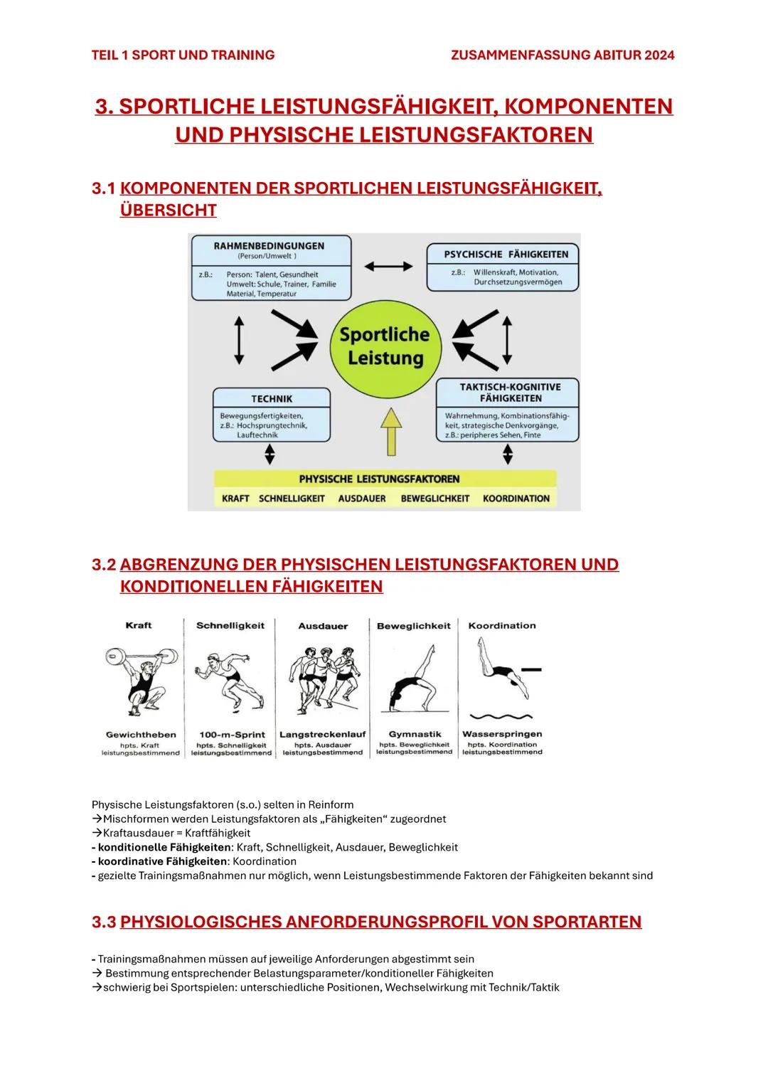 TEIL 1 SPORT UND TRAINING
ZUSAMMENFASSUNG ABITUR 2024

3. SPORTLICHE LEISTUNGSFÄHIGKEIT, KOMPONENTEN
UND PHYSISCHE LEISTUNGSFAKTOREN

3.1 KO
