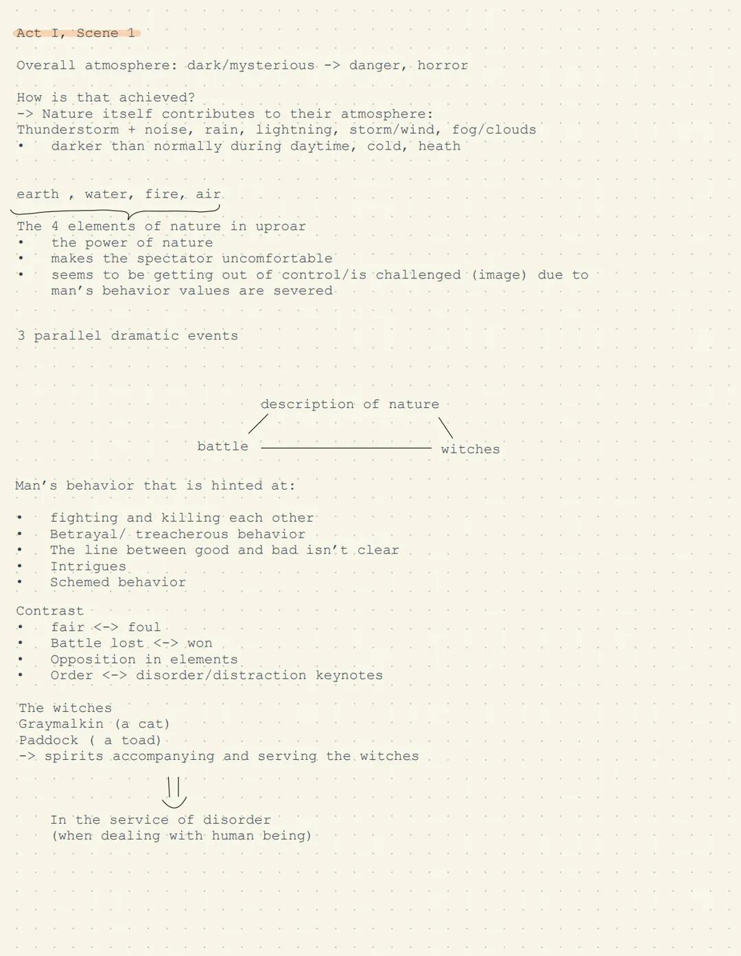 Act I, Scene 1
Overall atmosphere: dark/mysterious -> danger, horror
How is that achieved?
-> Nature itself contributes to their atmosphere: