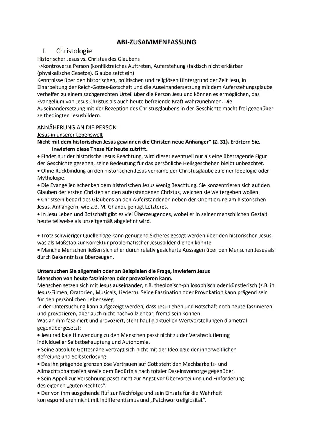 ABI-ZUSAMMENFASSUNG
I. Christologie
Historischer Jesus vs. Christus des Glaubens
->kontroverse Person (konfliktreiches Auftreten, Auferstehu
