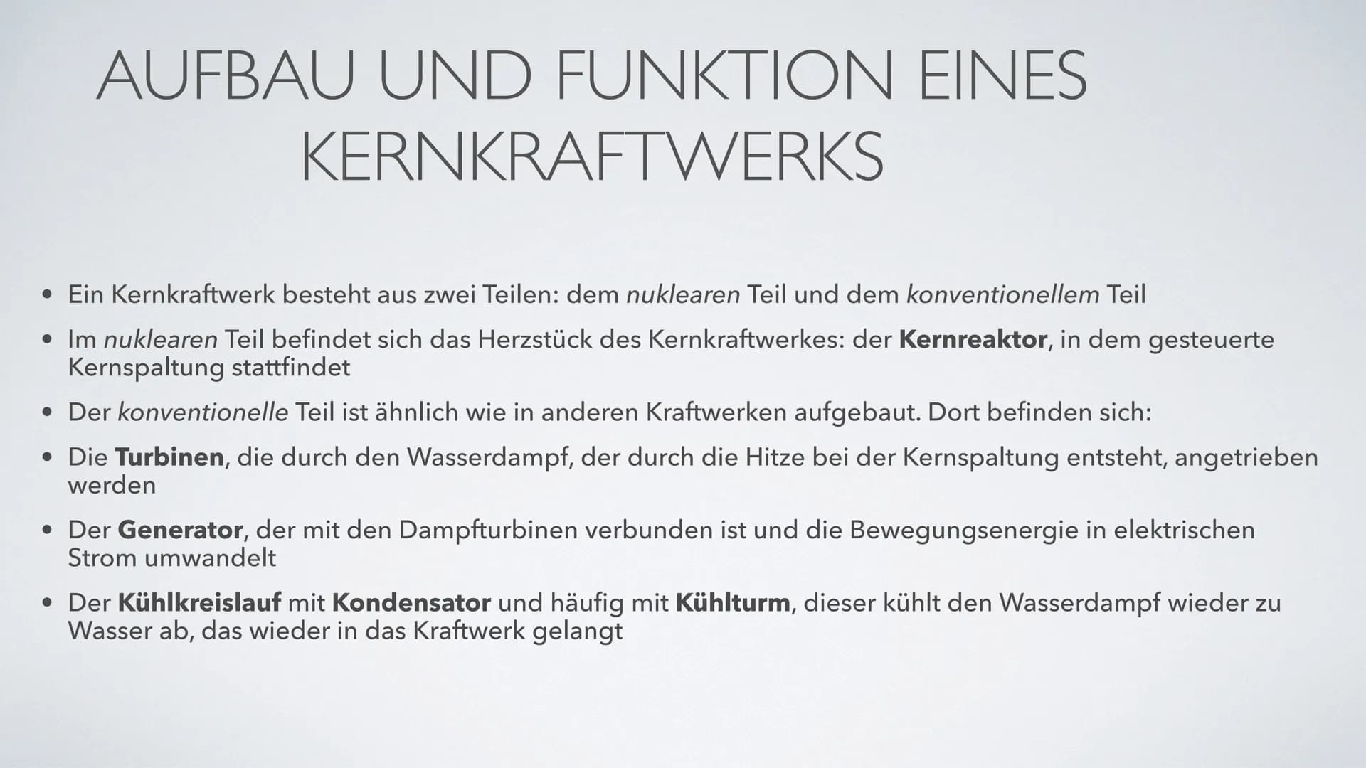 KERNKRAFTWERKE
26.10.2020
www
121 • Was ist ein Kernkraftwerk?
●
●
●
●
●
●
Die Geschichte der Kernkraft
Aufbau und Funktion eines Kernkraftw