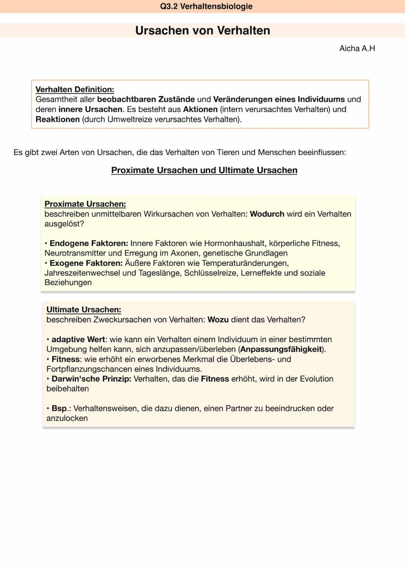 Q3.2 Verhaltensbiologie
Aicha A.H Q3.2 Verhaltensbiologie
Ursachen von Verhalten
Verhalten Definition:
Gesamtheit aller beobachtbaren Zustän