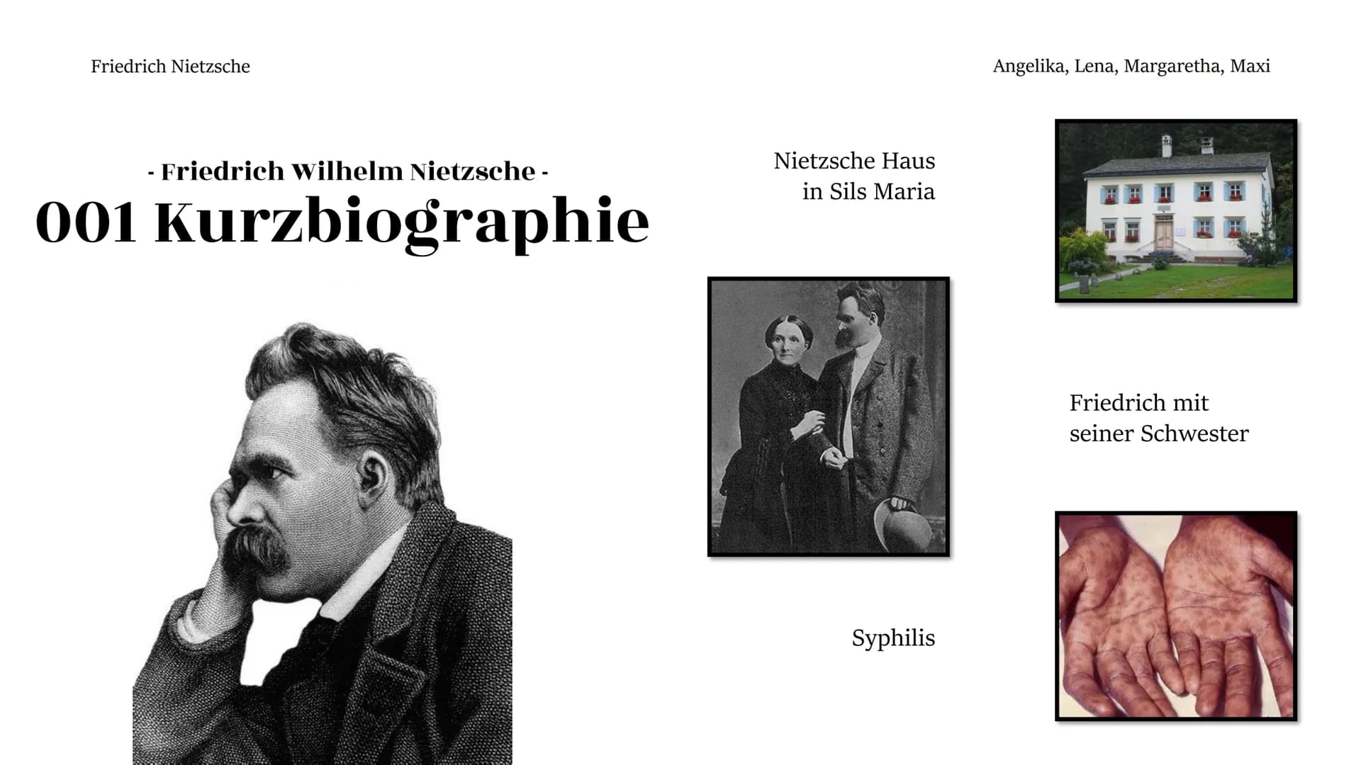 کی Friedrich Nietzsche
Angelika, Lena, Margaretha und Maxi
Friedrich
Wilhelm
Nietzsche Friedrich Nietzsche
Theorie
Bewertung
Gegenkritik
Kur