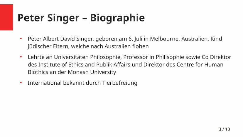 Der Utilitarismus unter Peter Singer
1/10 Inhaltsverzeichnis
1) Wer ist Peter Singer?
2) Praktische Ethik
3) Interessenbestimmung
4) Persone
