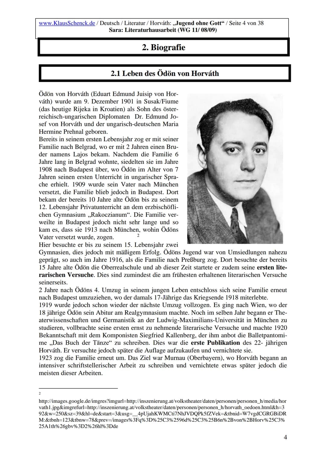 www.KlausSchenck.de / Deutsch / Literatur / Horváth: ,,Jugend ohne Gott" / Seite 2 von 38
Sara: Literaturhausarbeit (WG 11/08/09)
1. Einleit