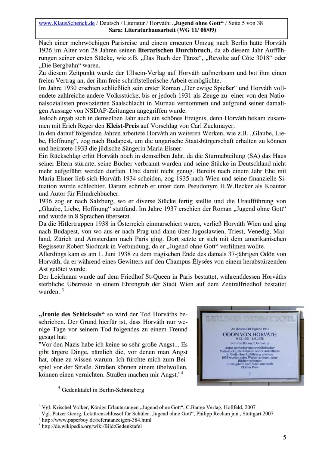 www.KlausSchenck.de / Deutsch / Literatur / Horváth: ,,Jugend ohne Gott" / Seite 2 von 38
Sara: Literaturhausarbeit (WG 11/08/09)
1. Einleit