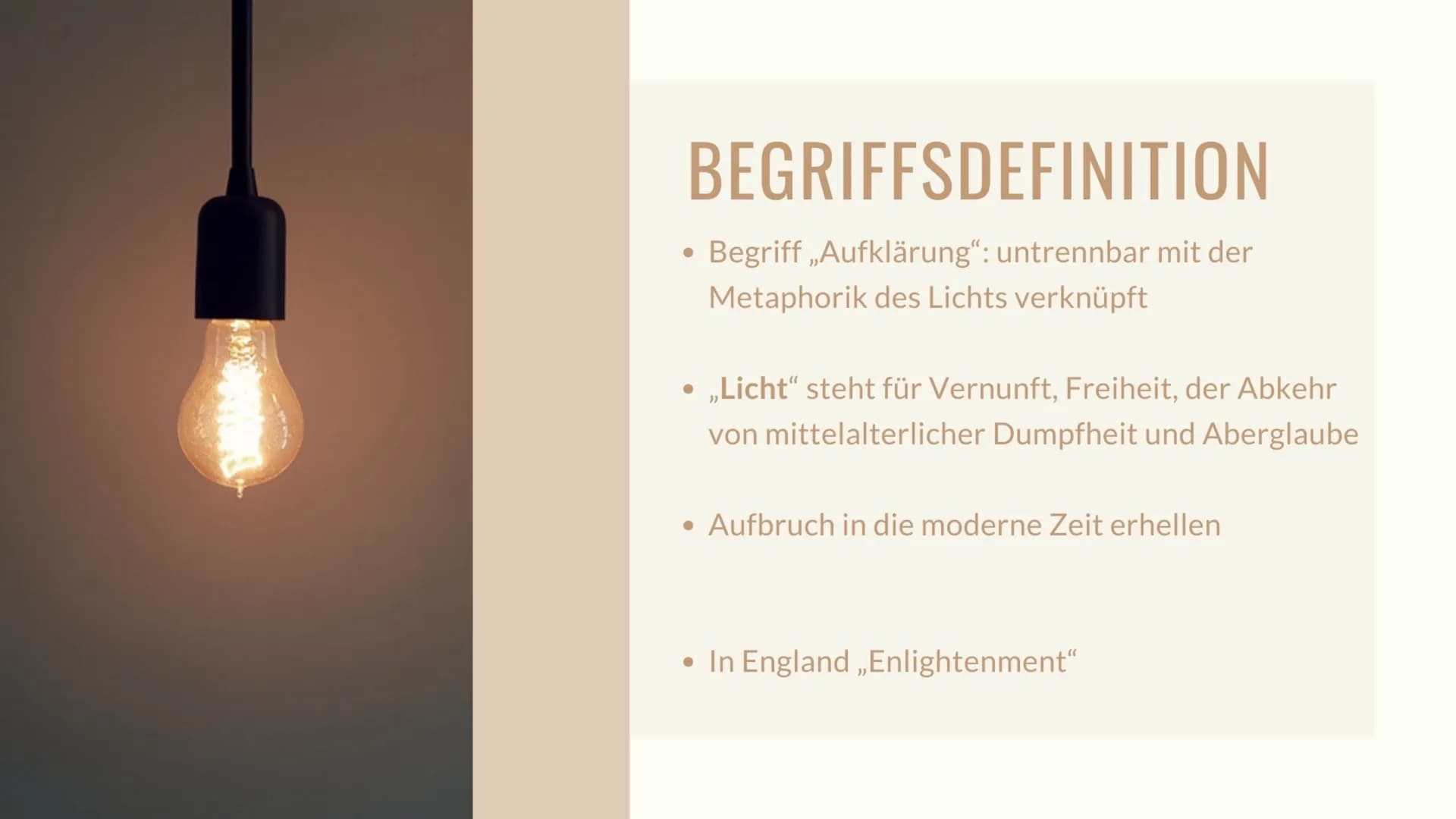 A
DIE LITERARISCHE
EPOCHE DER
AUFKLÄRUNG
Schuljahr
Referent: BEGRIFFSDEFINITION
• Begriff „Aufklärung": untrennbar mit der
●
Metaphorik des 