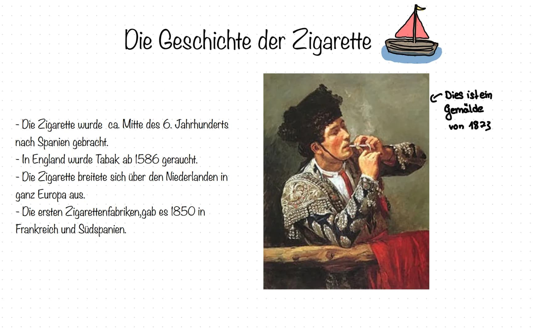 Die Zigarette Die Geschichte der Zigarette
- Die Zigarette wurde ca. Mitte des 6. Jahrhunderts
nach Spanien gebracht.
- In England wurde Tab