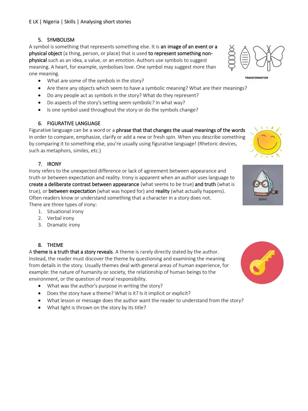 E LK | Nigeria | Skills | Analysing short stories
ANALYZING SHORT STORIES/NOVELS
Source: https://www.vaniercollege.qc.ca/tlc/files/2016/08/A