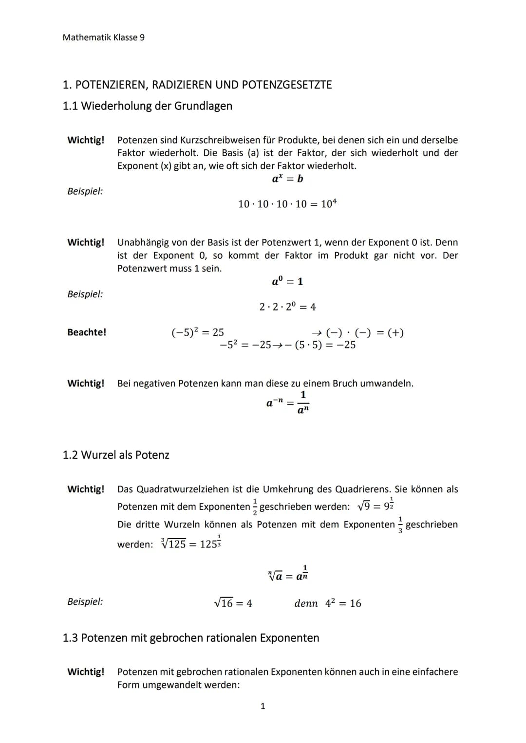 Mathematik Klasse 9
1. POTENZIEREN, RADIZIEREN UND POTENZGESETZTE
1.1 Wiederholung der Grundlagen
Wichtig!
Beispiel:
Wichtig!
Beispiel:
Beac