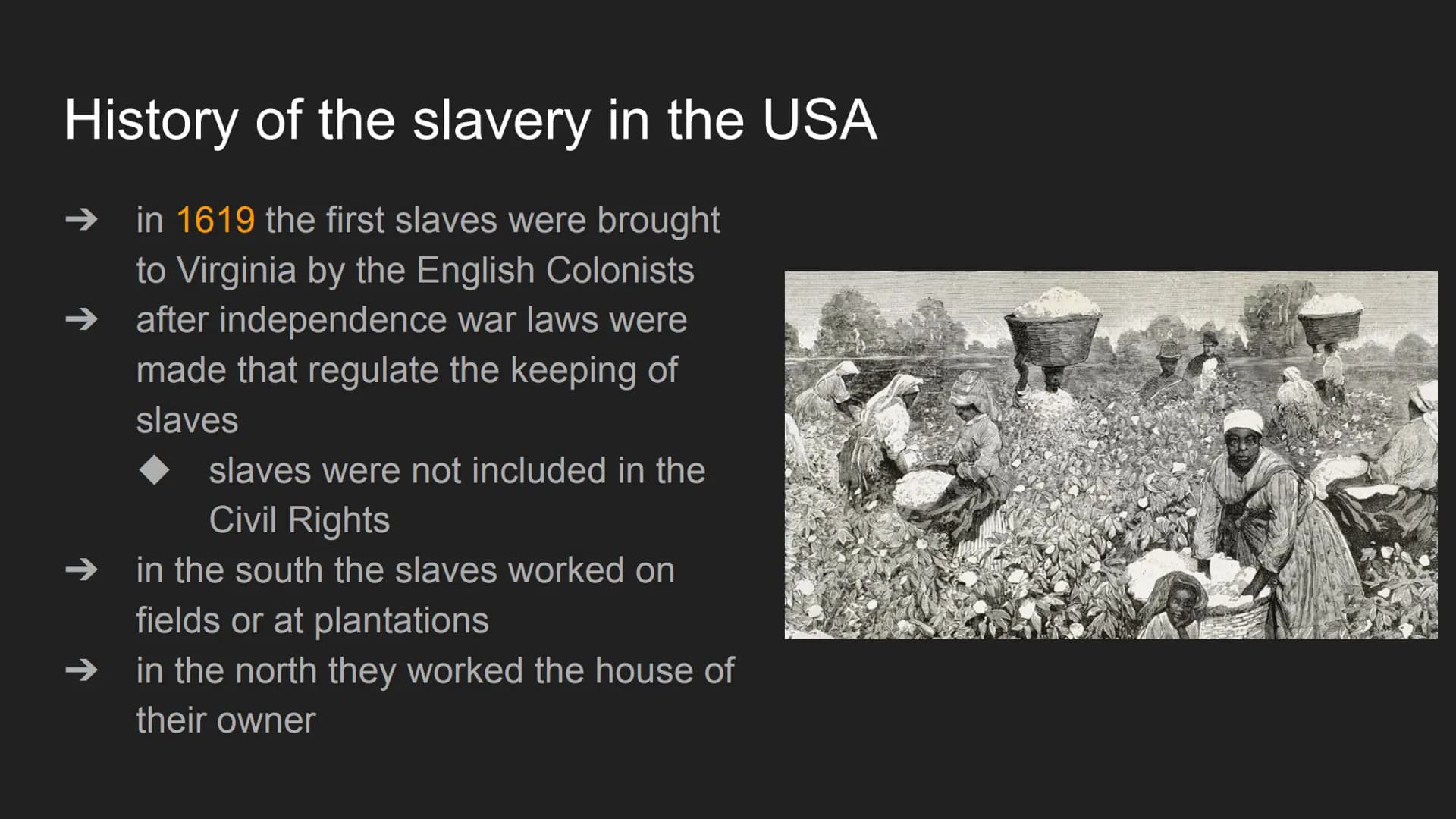 Slavery in America Structure
history of slavery in the USA
➜
→ living conditions
daily life
effects
Where can we see Slavery
nowadays?
alany