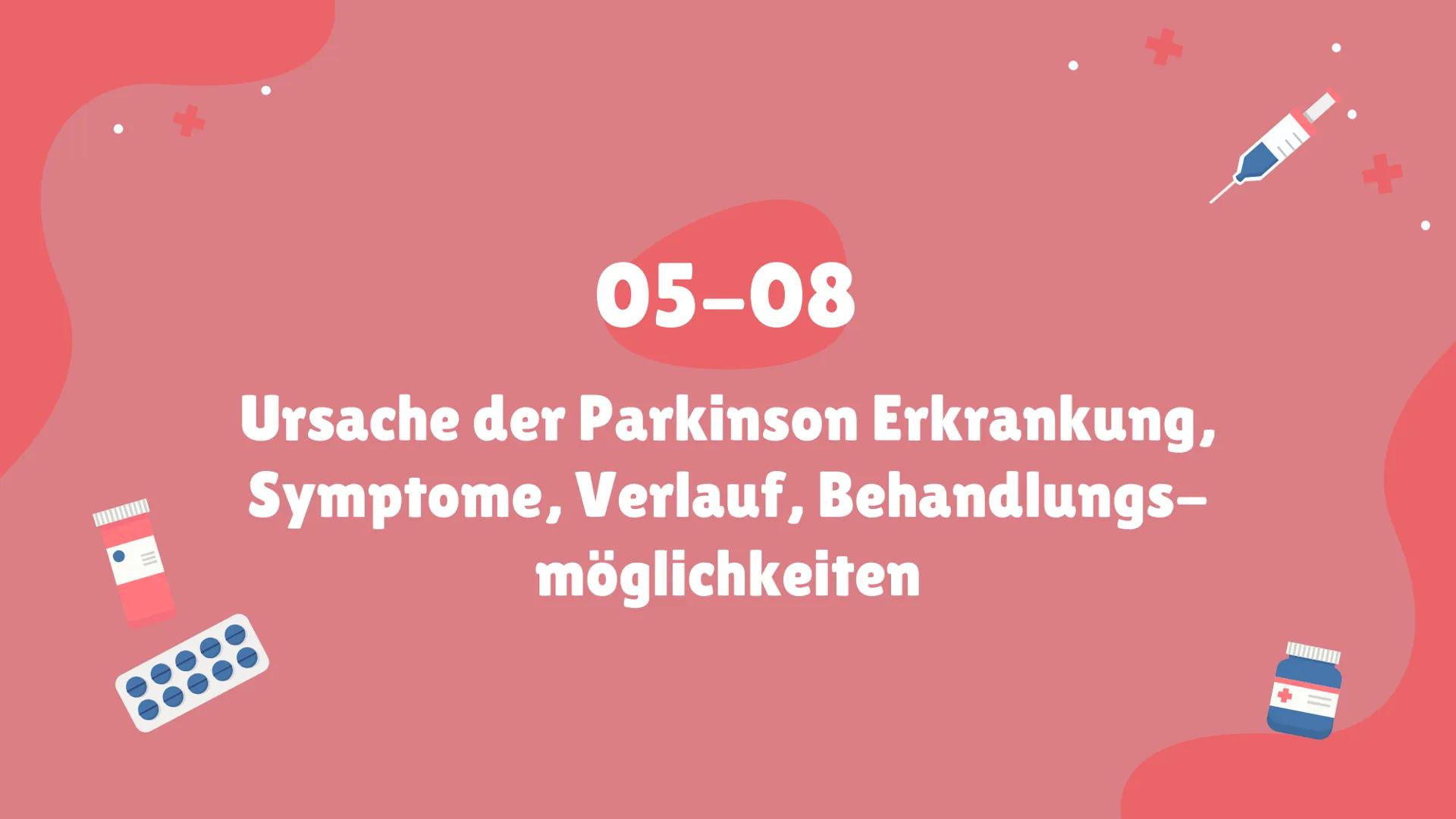 Morbus
Parkinson 1
Begriffserklärung
4
Häufigkeit
Inhaltsverzeichnis 1.1
2
Allgemeines
5
Ursache der
Parkinson
Erkrankung
3
Zum Entdecker
6
