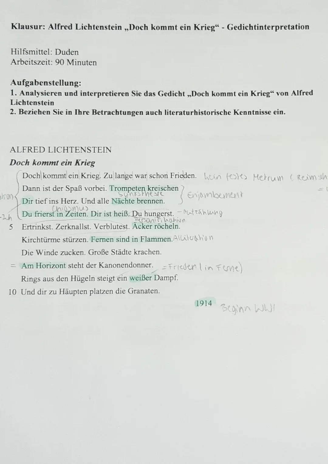 Klausur: Alfred Lichtenstein ,,Doch kommt ein Krieg" - Gedichtinterpretation
Hilfsmittel: Duden
Arbeitszeit: 90 Minuten
Aufgabenstellung:
1.