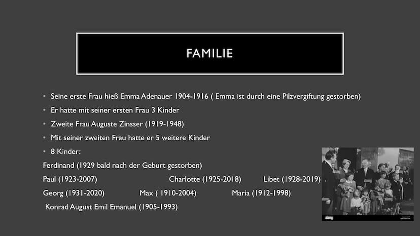 KONRAD ADENAUER
Nutzername ●
• Familie
●
Steckbrief
Schulzeit
●
• Lebenslauf
●
• Tod
●
Politische Ziele
INHALTSVERZEICHNIS
Berühmter Zitat
B
