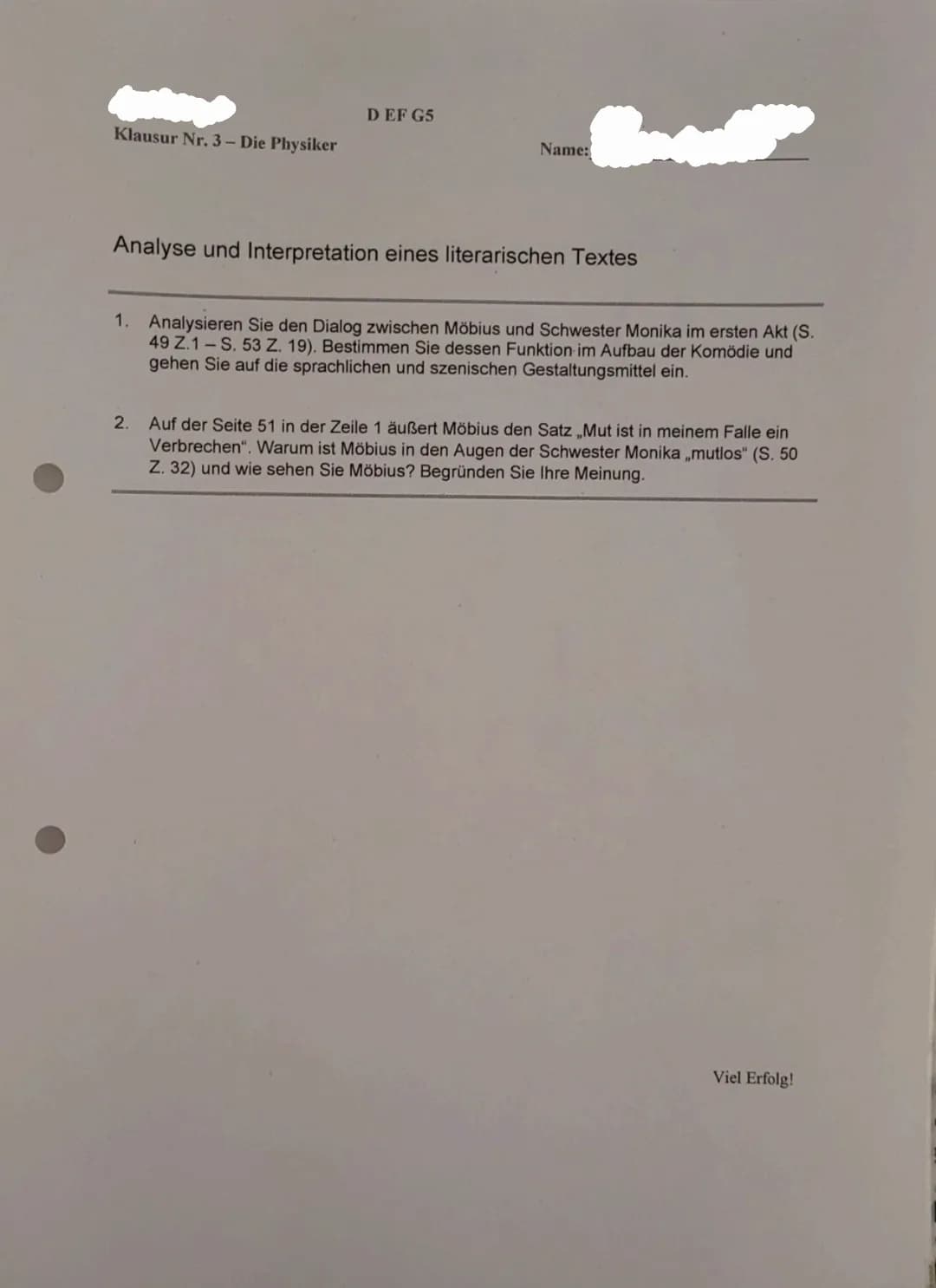 Klausur Nr. 3 - Die Physiker
DEF G5
Name:
Analyse und Interpretation eines literarischen Textes
2.
1. Analysieren Sie den Dialog zwischen Mö