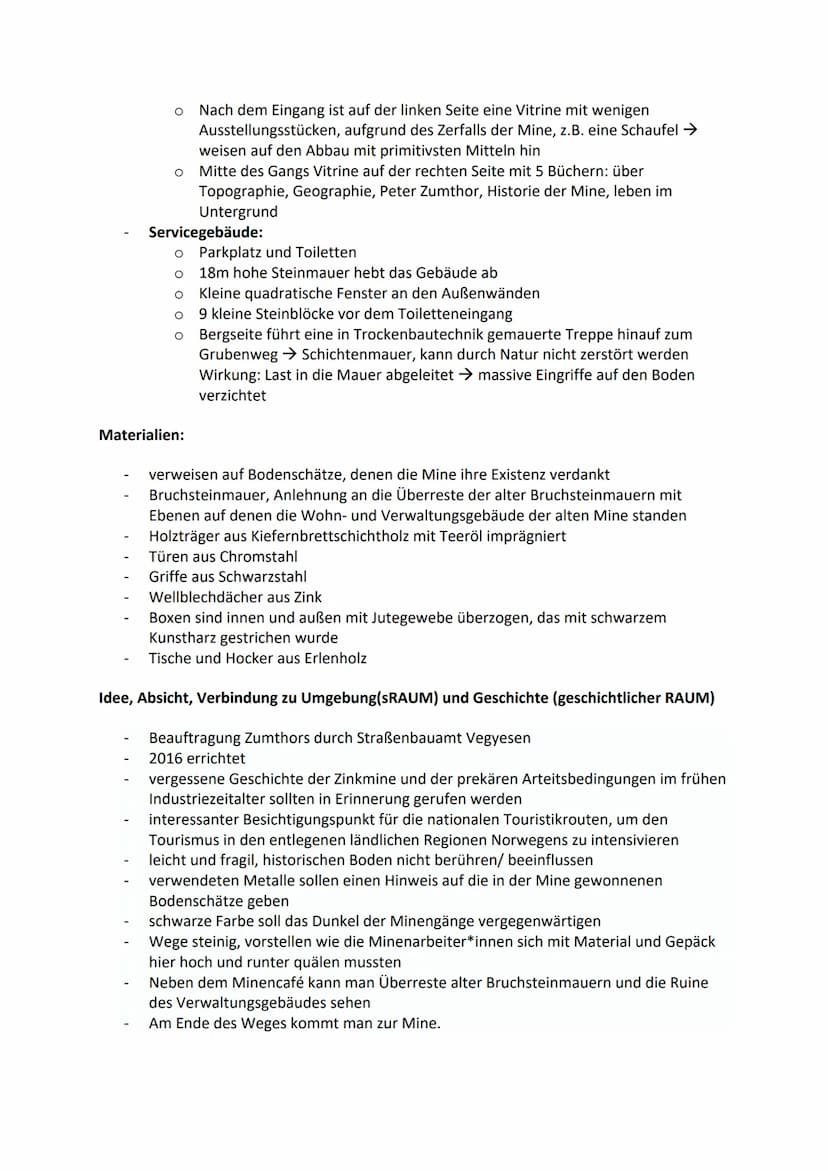 Zinkminenmuseum
Raum: Konstruktion, Form
Alle 3 Gebäude sind derselben Material und Formwelt verpflichtet
Klein, schlicht, unkompliziert
Hol