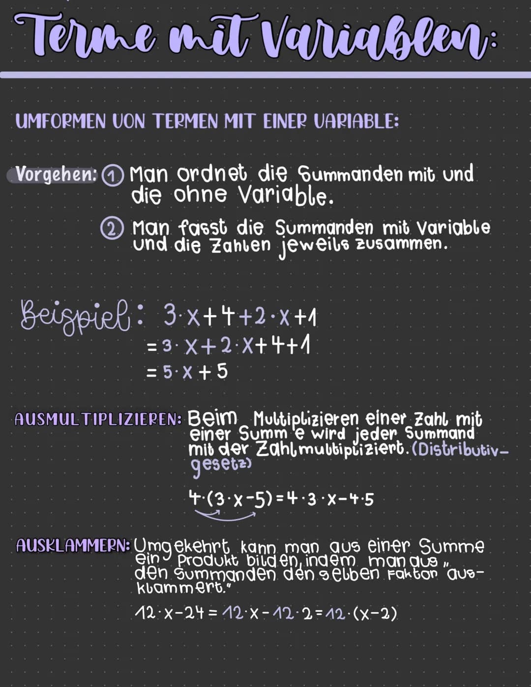 Terme mit Variablen
UMFORMEN UON TERMEN MIT EINER VARIABLE:
Vorgehen: Man ordnet die Summanden mit und
die ohne Variable.
2 Man fasst die Su