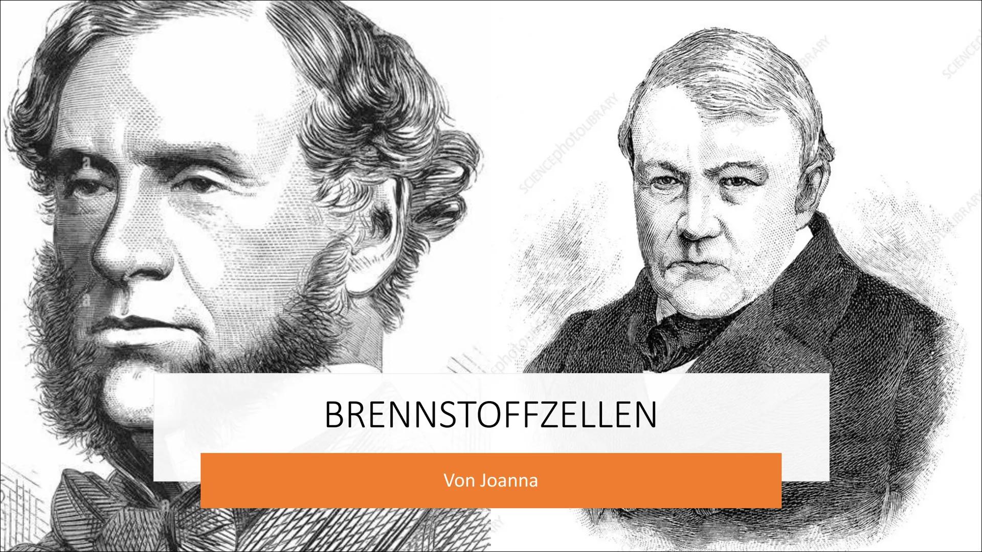 photour
SCIENCEphotoLIBRARY
BRENNSTOFFZELLEN
Von Joanna
BRARY
SCIENCE
1618LIBRARY GLIEDERUNG
• Allgemeine Infos
• Erste Anfänge
Funktionswei