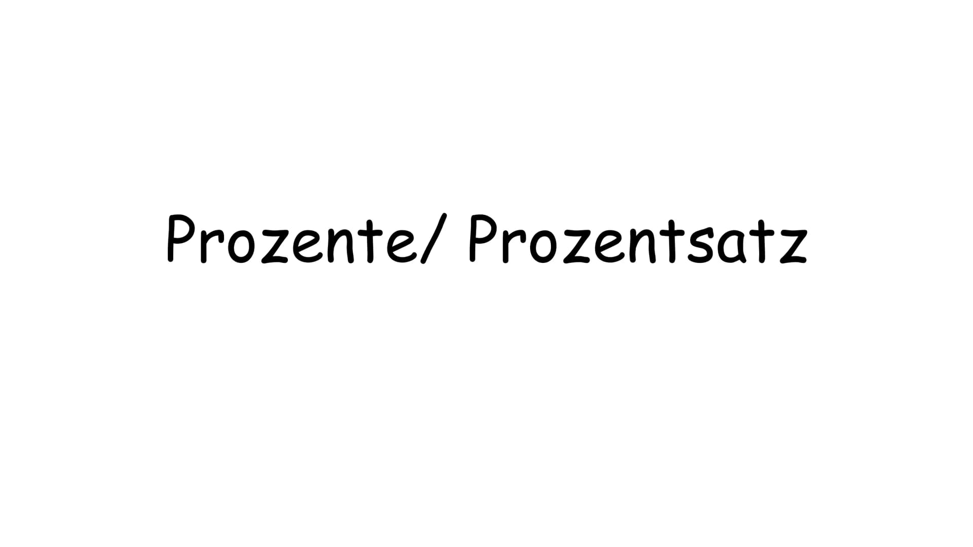 Prozente/ Prozentsatz Prozente
●
●
Prozente sind Brüche mit den Nenner 100
Zähler/ Nenner
• 1 Prozent bedeutet 1 Hundertstel
●
P Prozent bed
