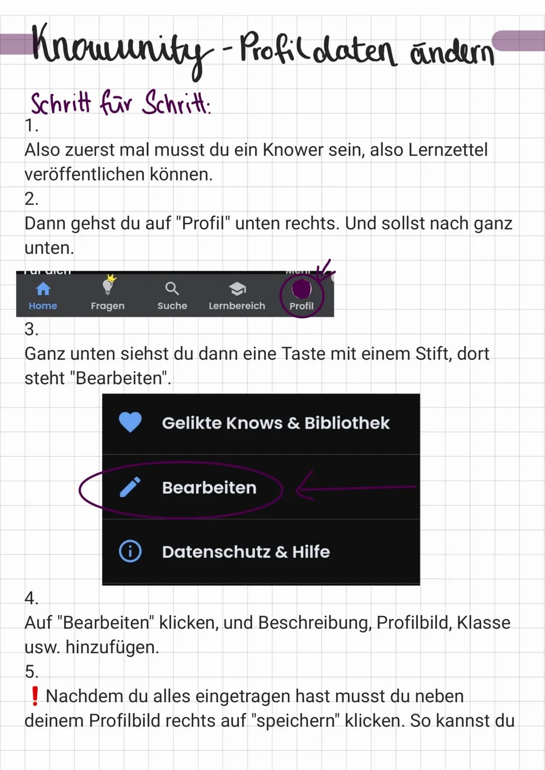 Knowunity - Profil daten ändern
Schritt für Schritt:
1.
Also zuerst mal musst du ein Knower sein, also Lernzettel
veröffentlichen können.
2.